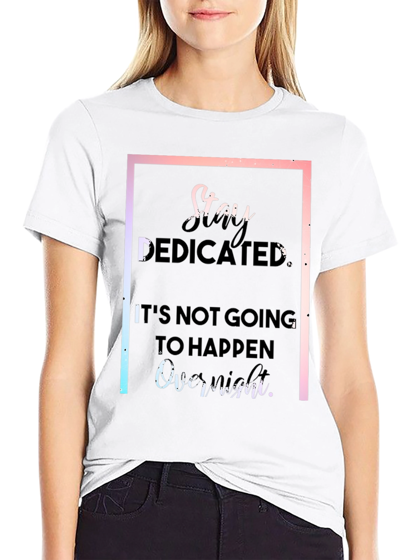 Stay Dedicated Black T-Shirt - Motivational Quote