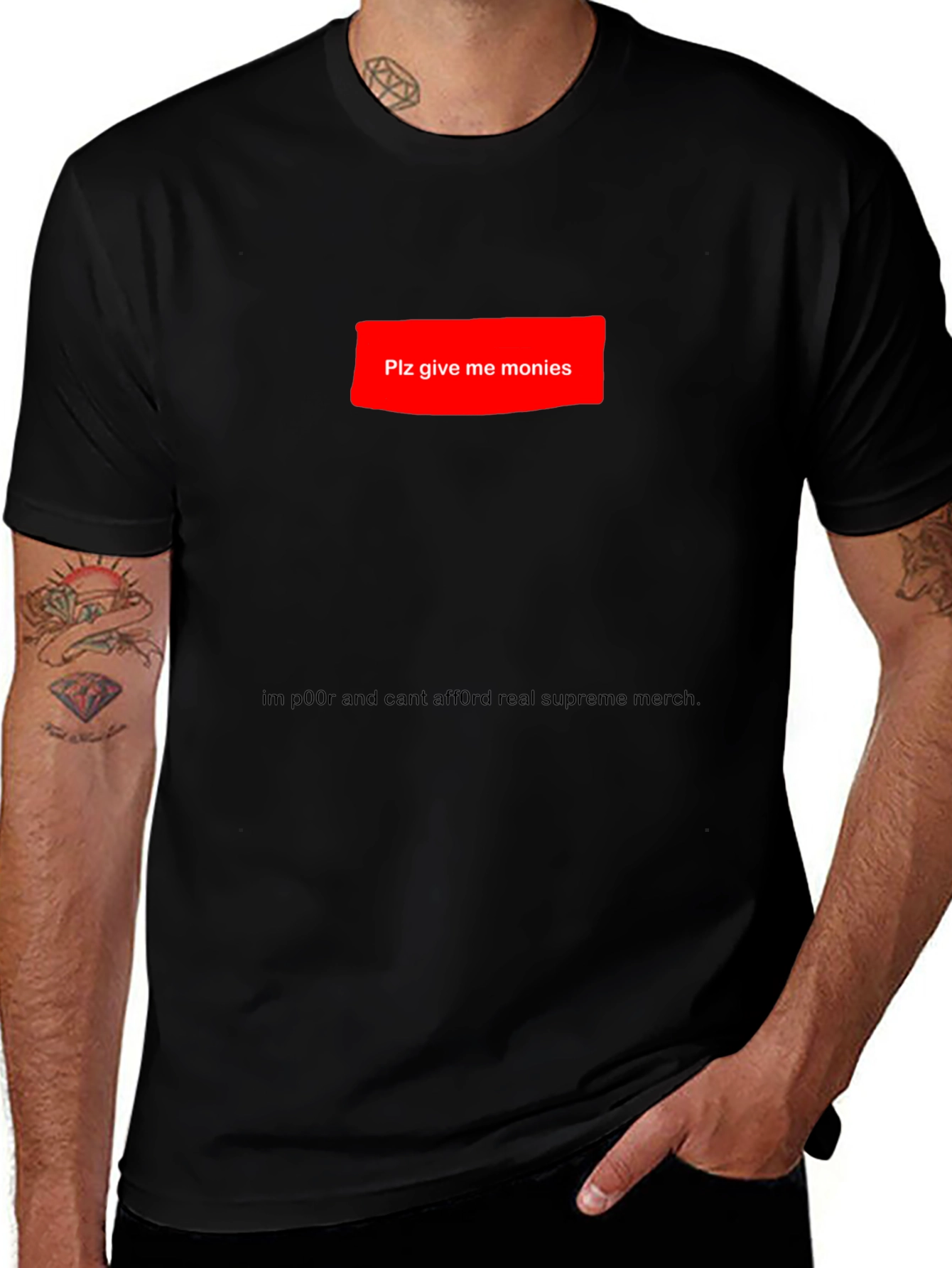 Plz Give Me Monies Funny T-Shirt