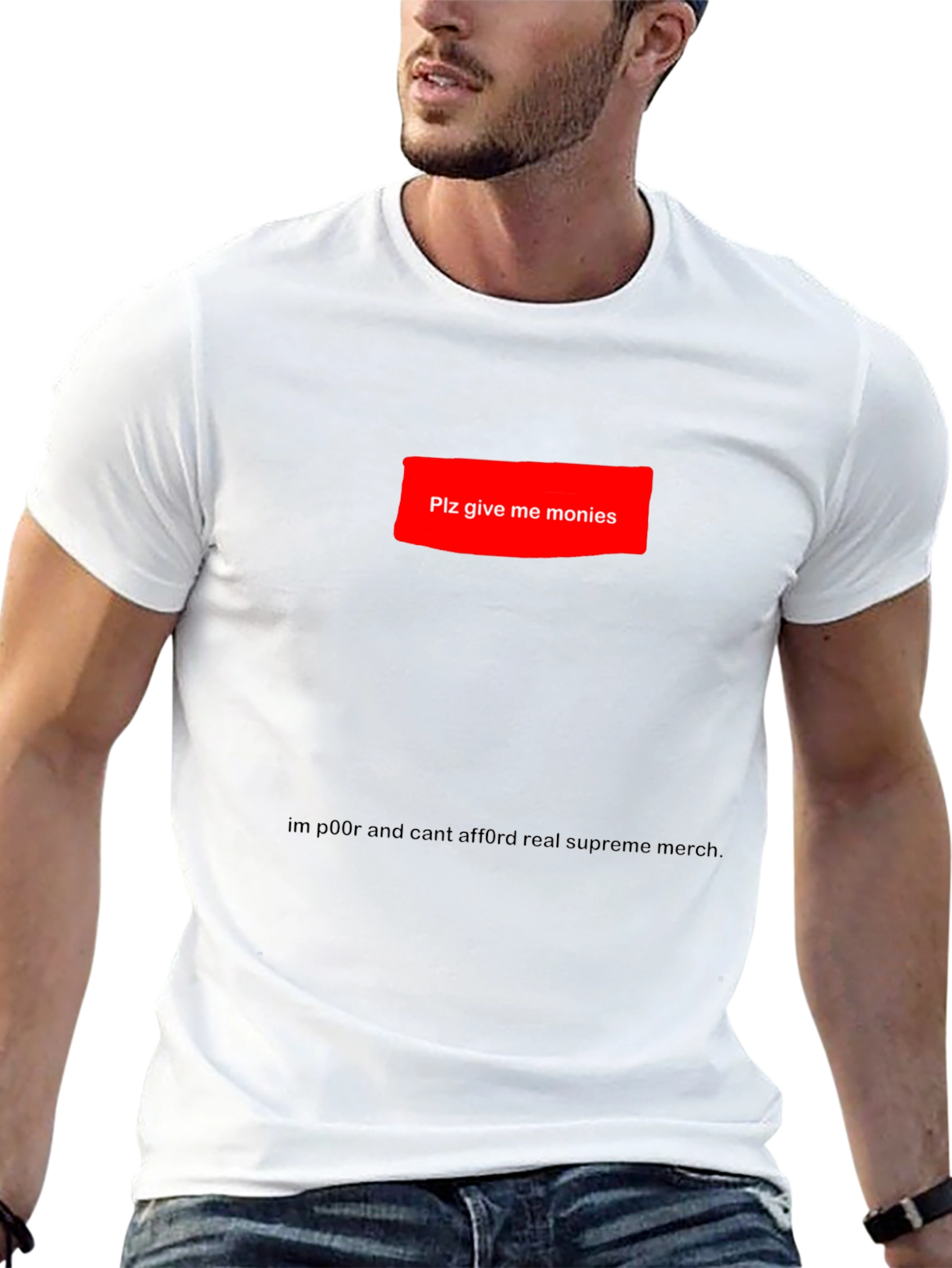 Plz Give Me Monies Funny T-Shirt