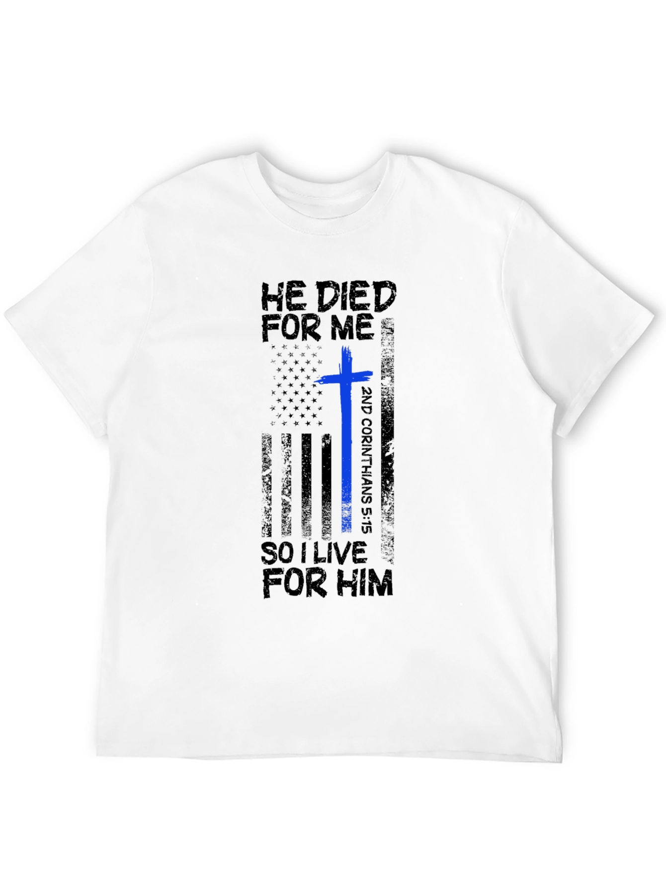 He Died For Me T-Shirt | Christian Apparel