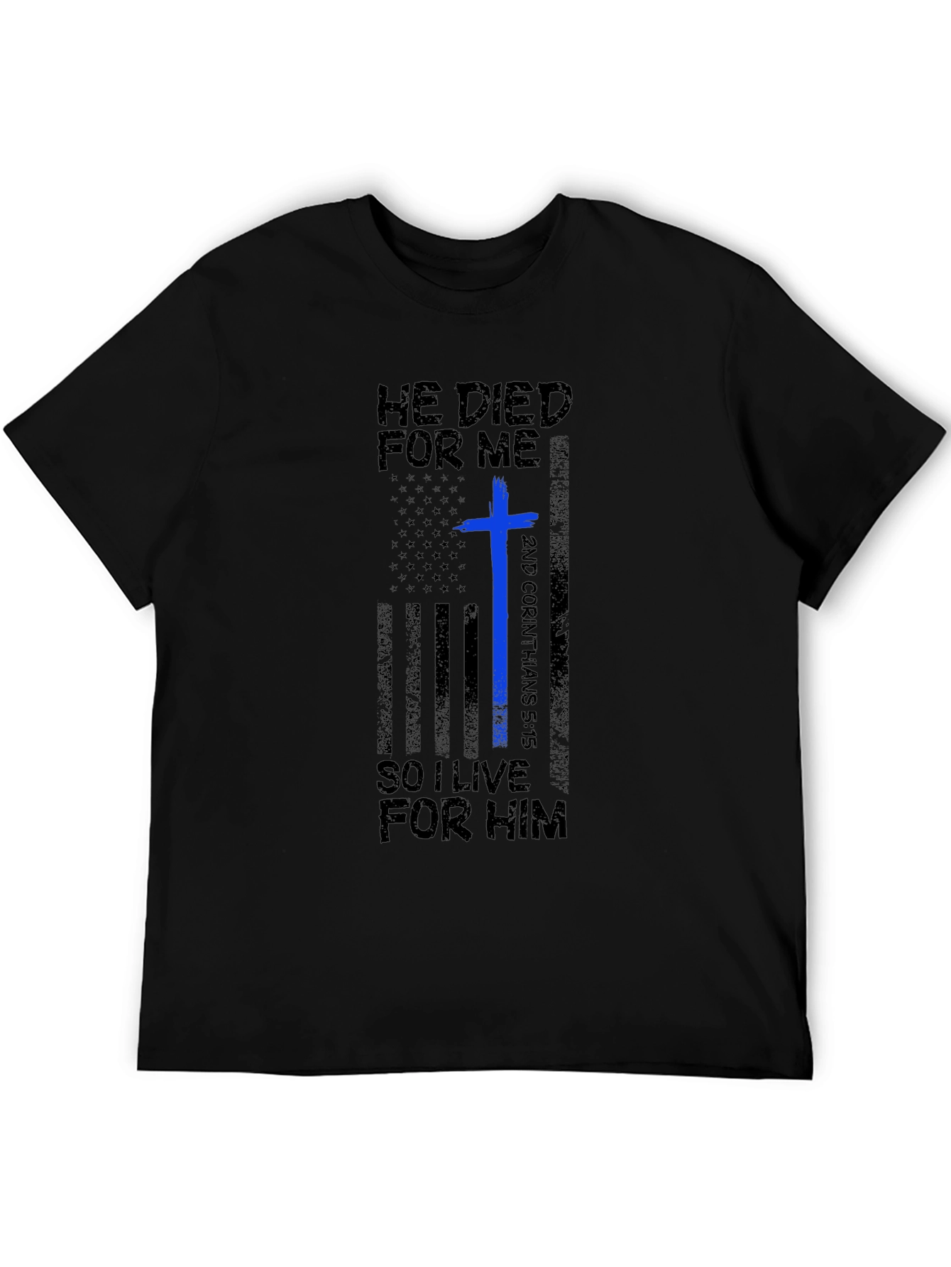 He Died For Me T-Shirt | Christian Apparel