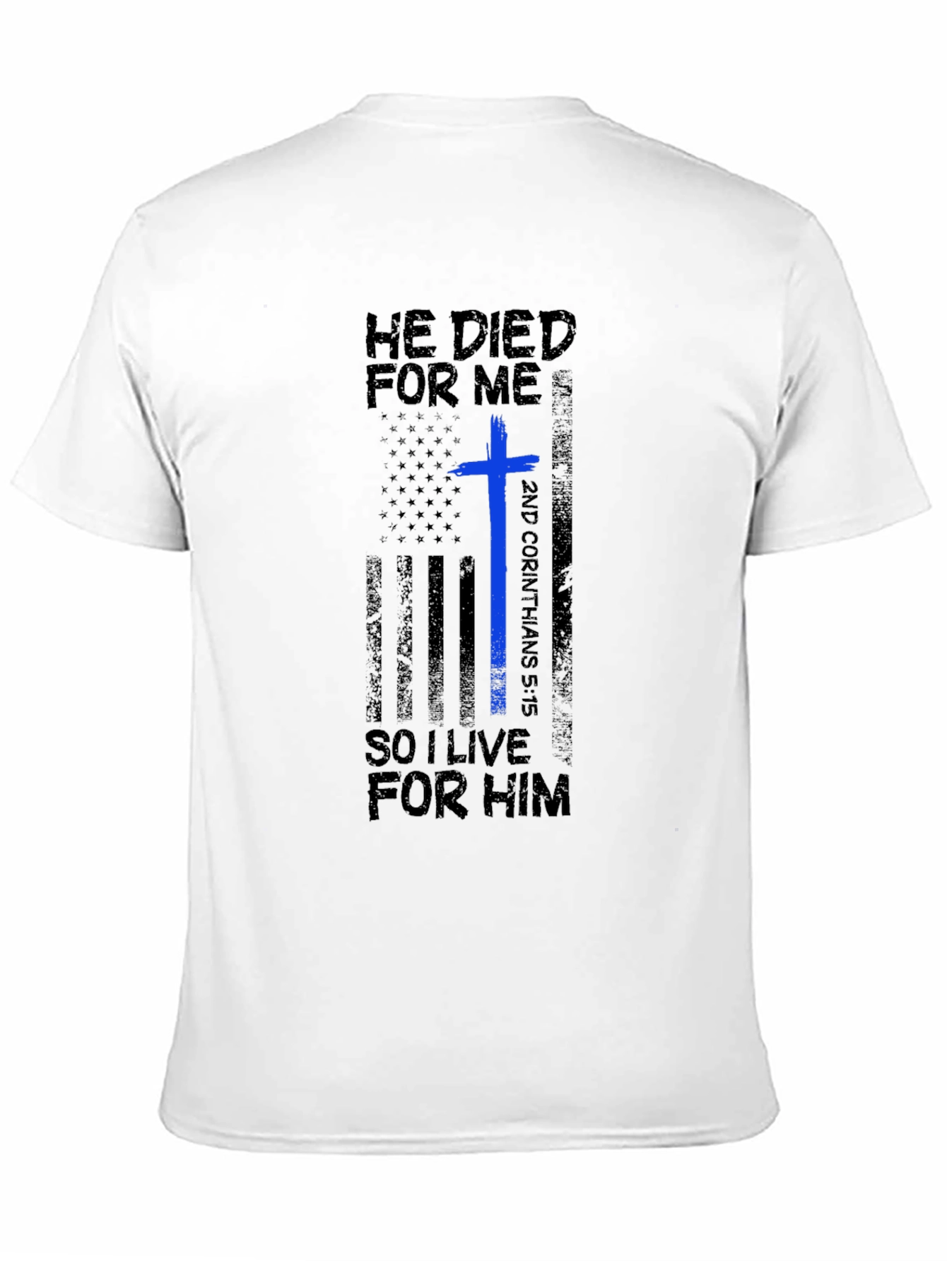 He Died For Me T-Shirt | Christian Apparel