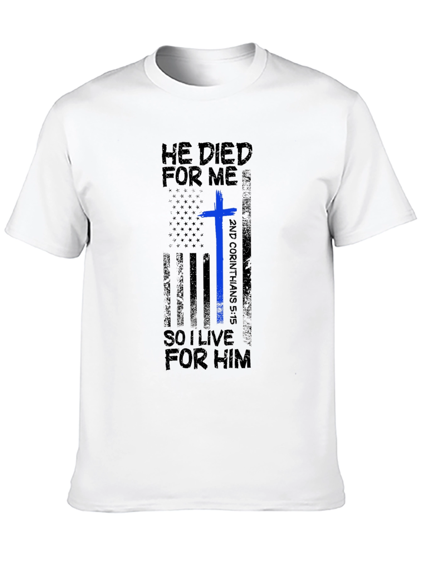 He Died For Me T-Shirt | Christian Apparel