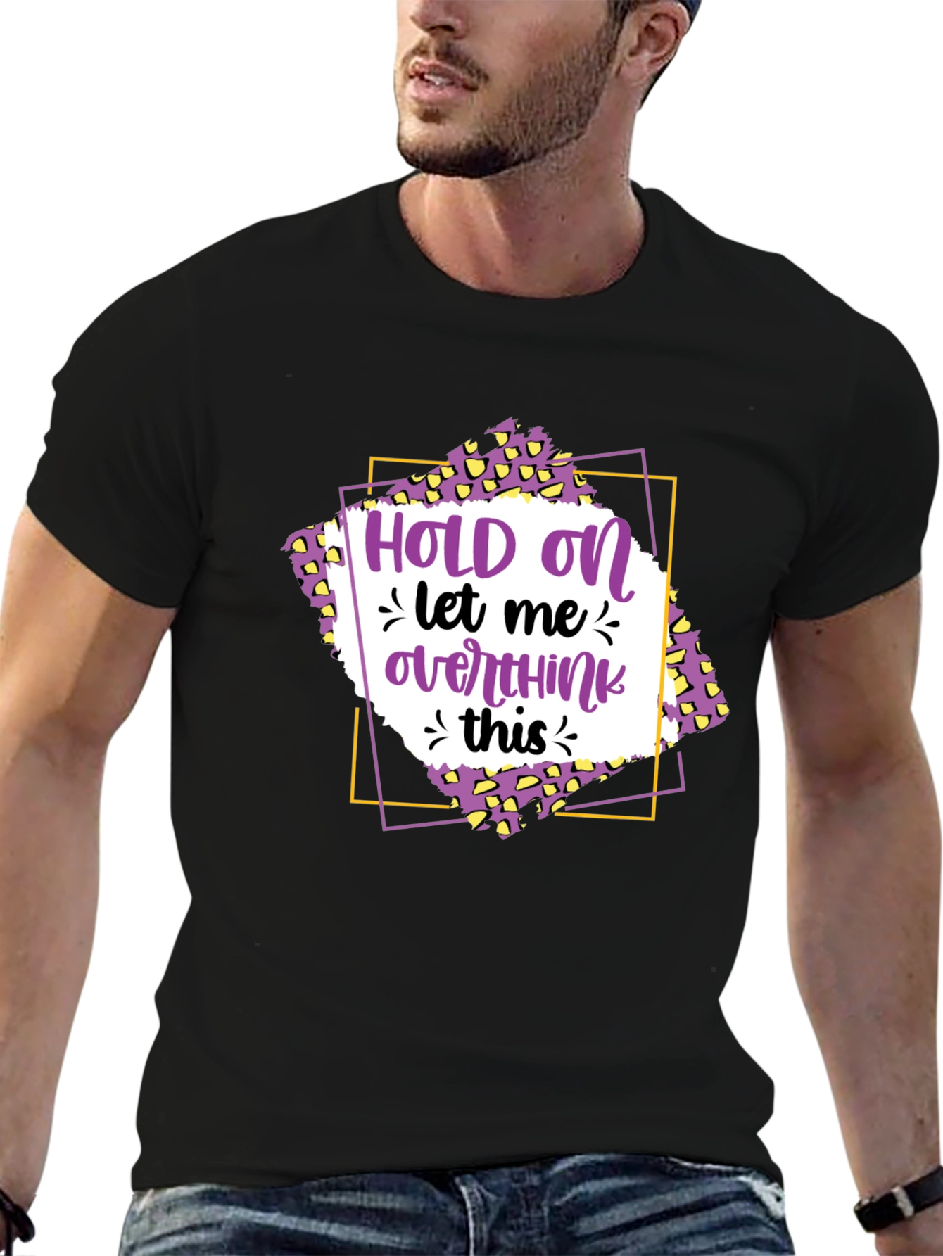 Hold On Let Me Overthink This T-Shirt