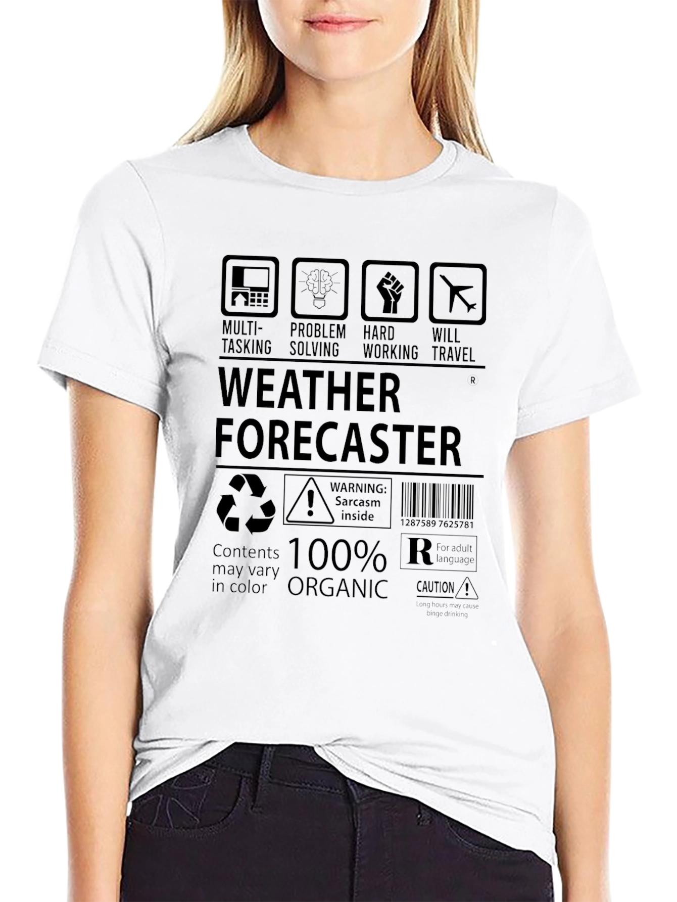 Weather Forecaster T-Shirt: Multi-Tasking 100% Organic