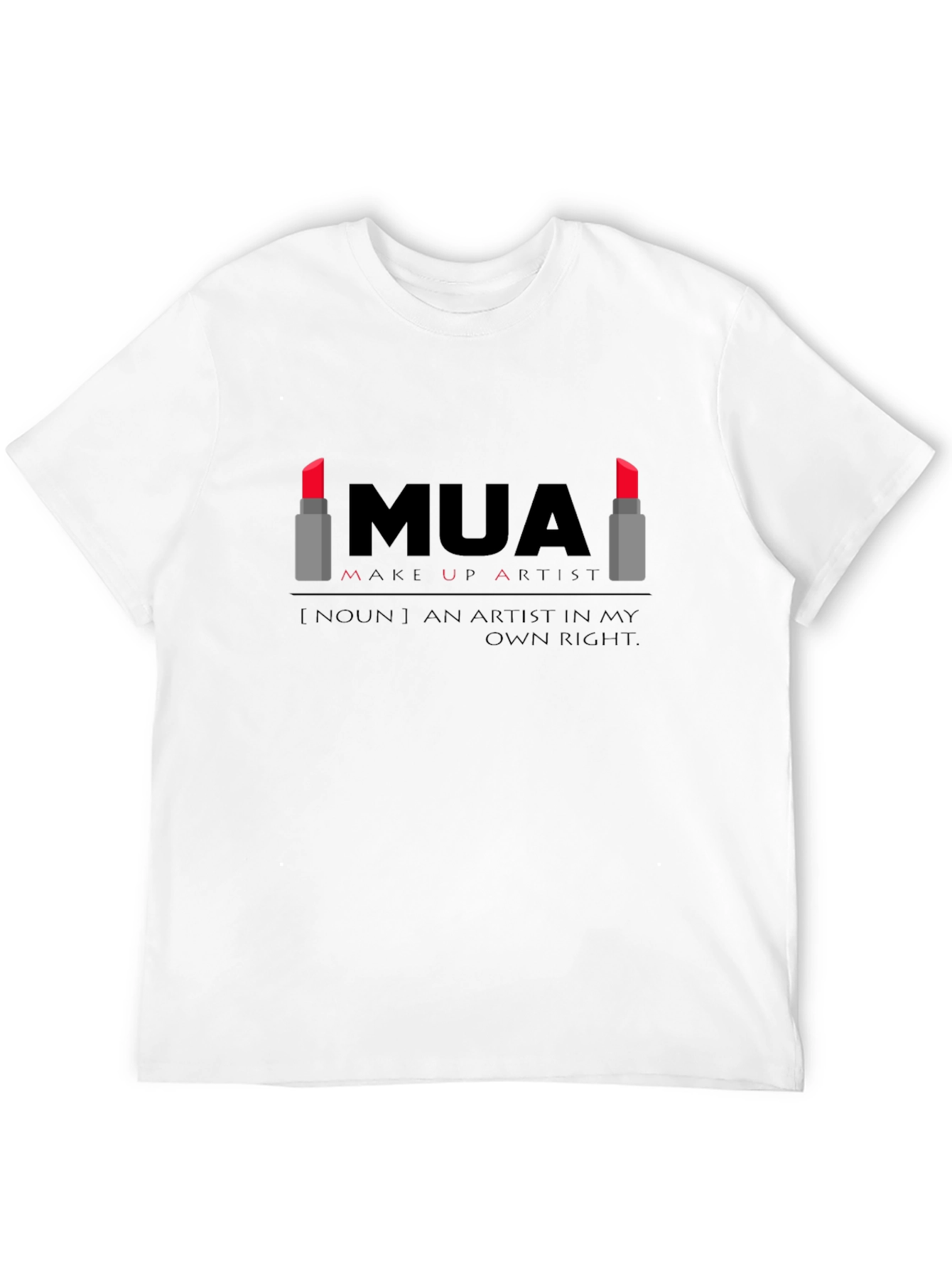 MUA Make Up Artist T-Shirt