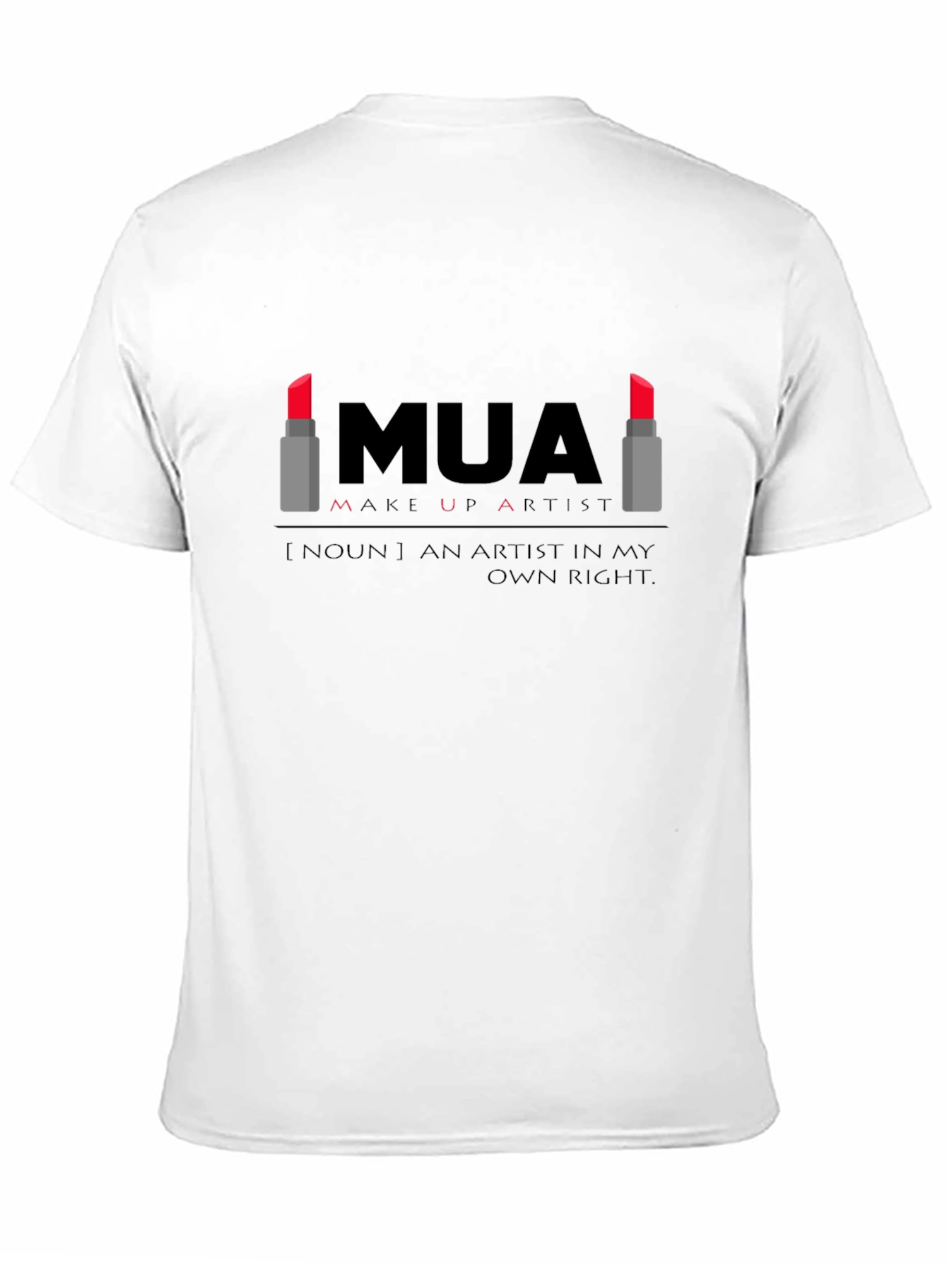 MUA Make Up Artist T-Shirt