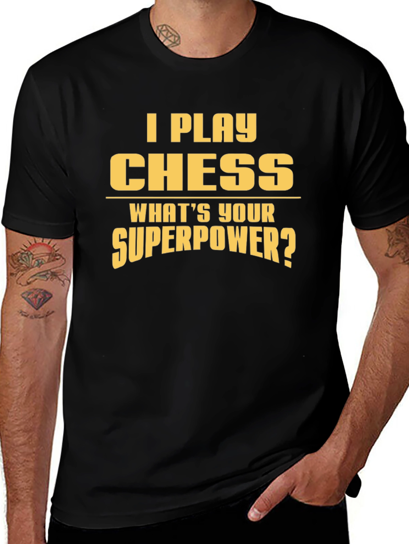 I Play Chess T-Shirt - Whats Your Superpower?