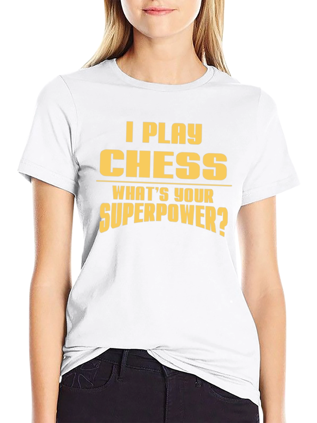 I Play Chess T-Shirt - Whats Your Superpower?