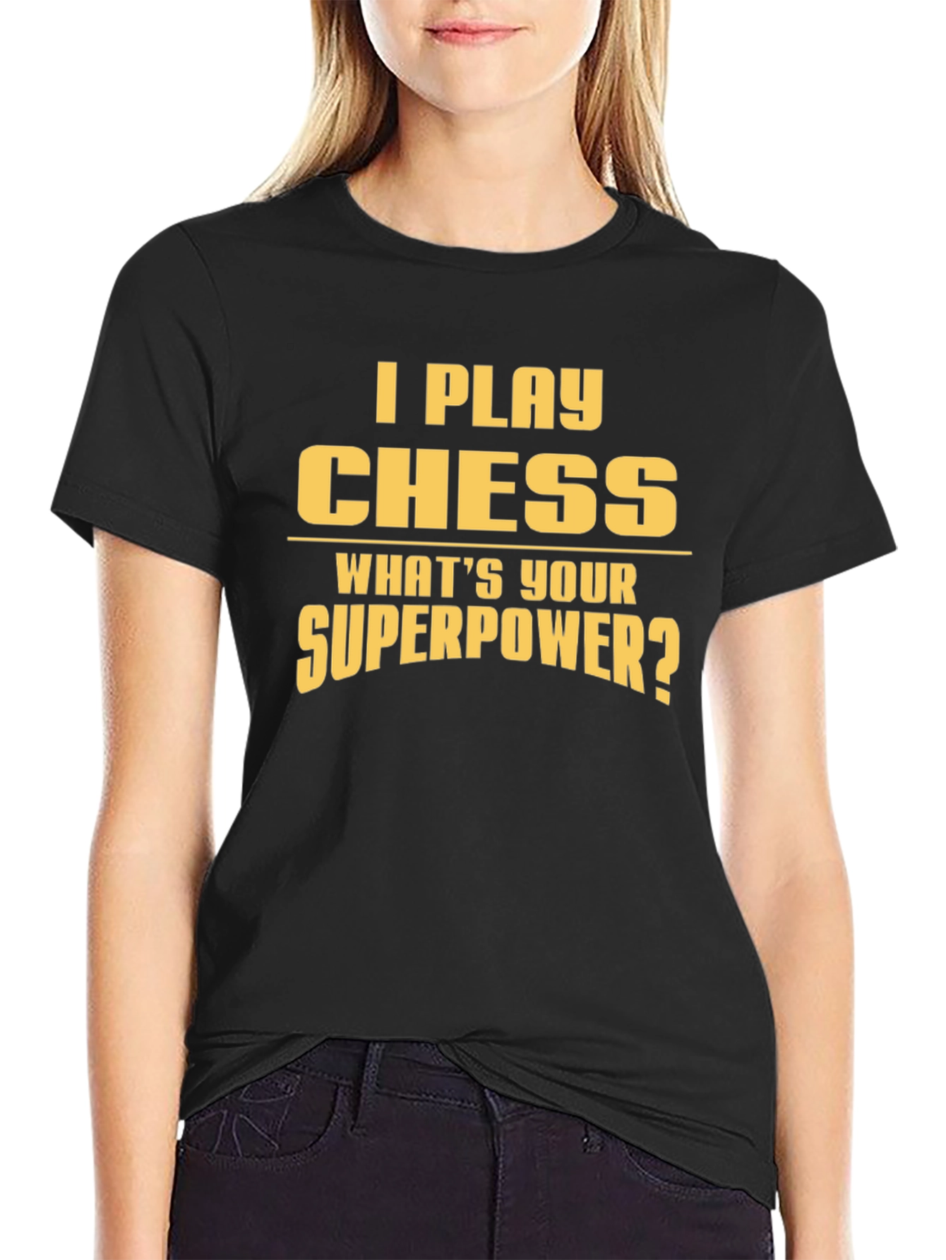 I Play Chess T-Shirt - Whats Your Superpower?