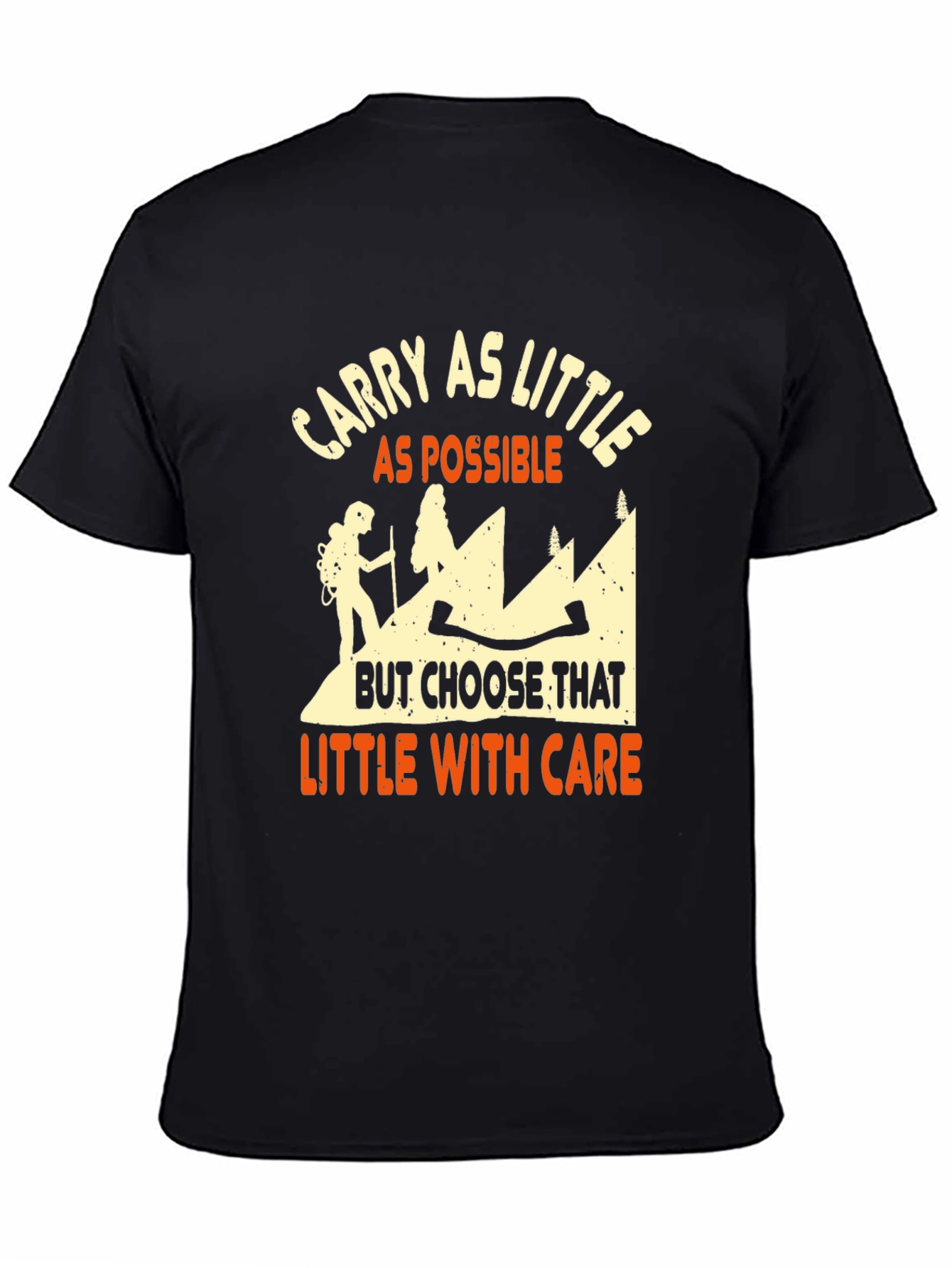 Carry As Little As Possible Hiking T-Shirt
