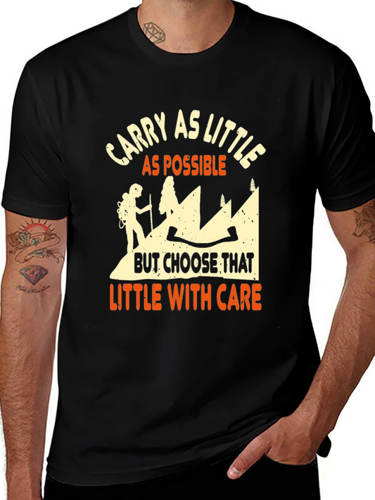 Carry As Little As Possible Hiking T-Shirt