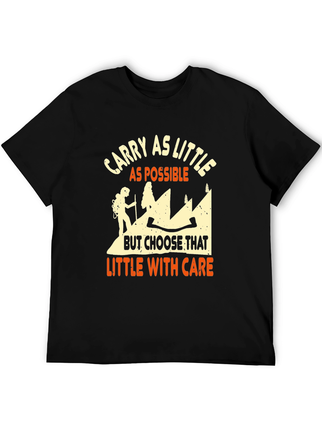 Carry As Little As Possible Hiking T-Shirt