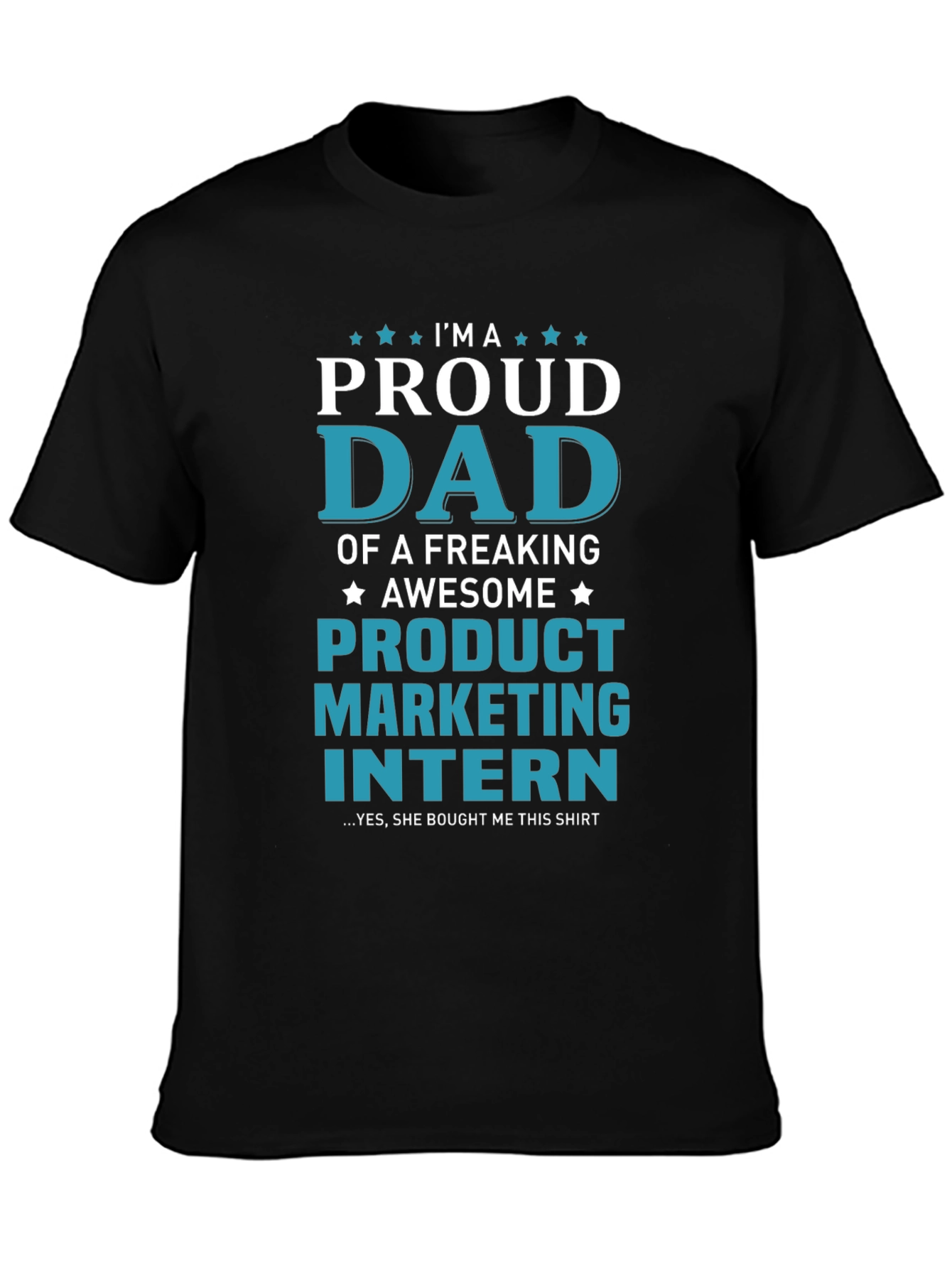 Proud Dad Product Marketing Intern Graphic Tee