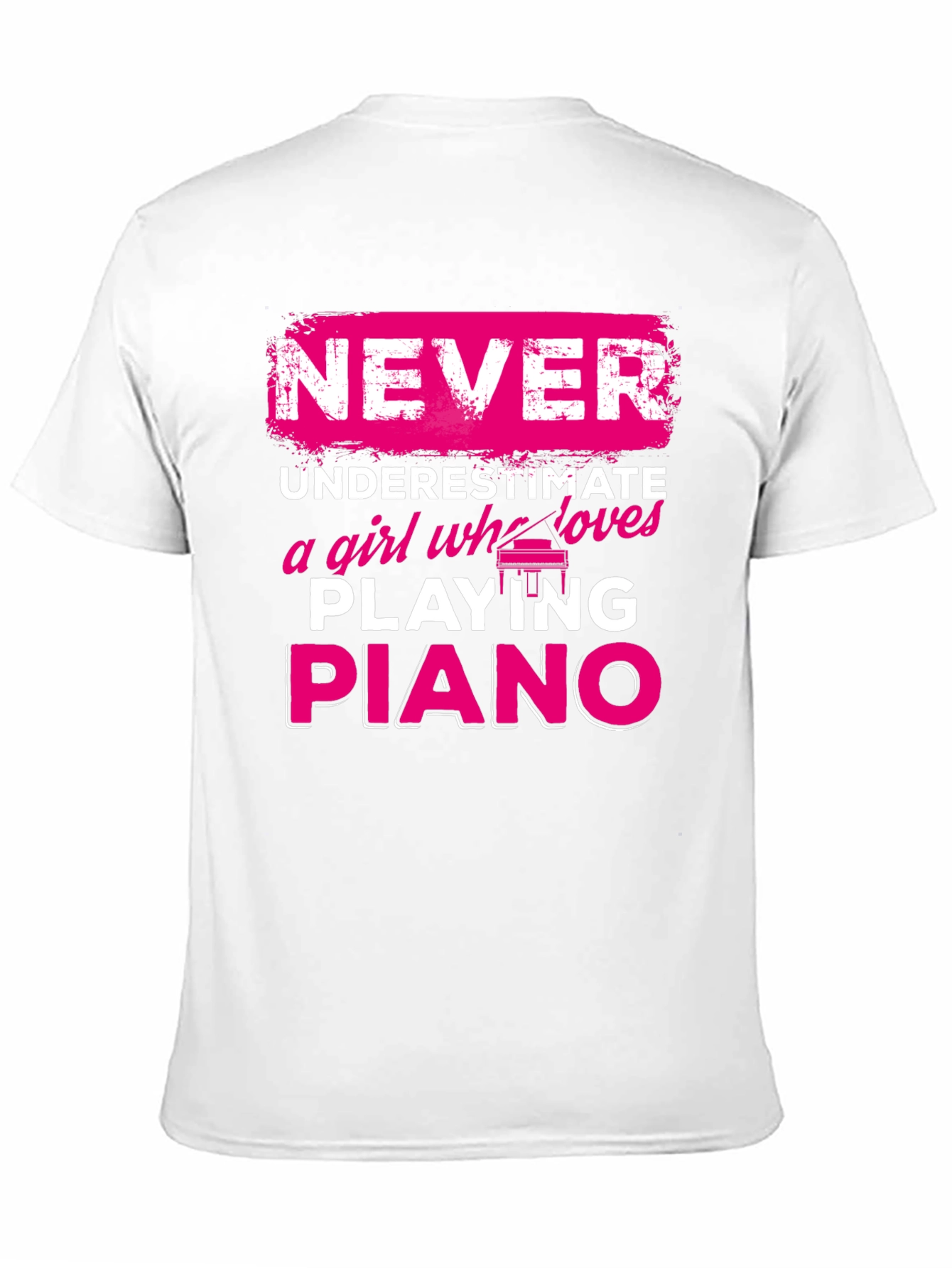 Never Underestimate Piano Girl T-Shirt