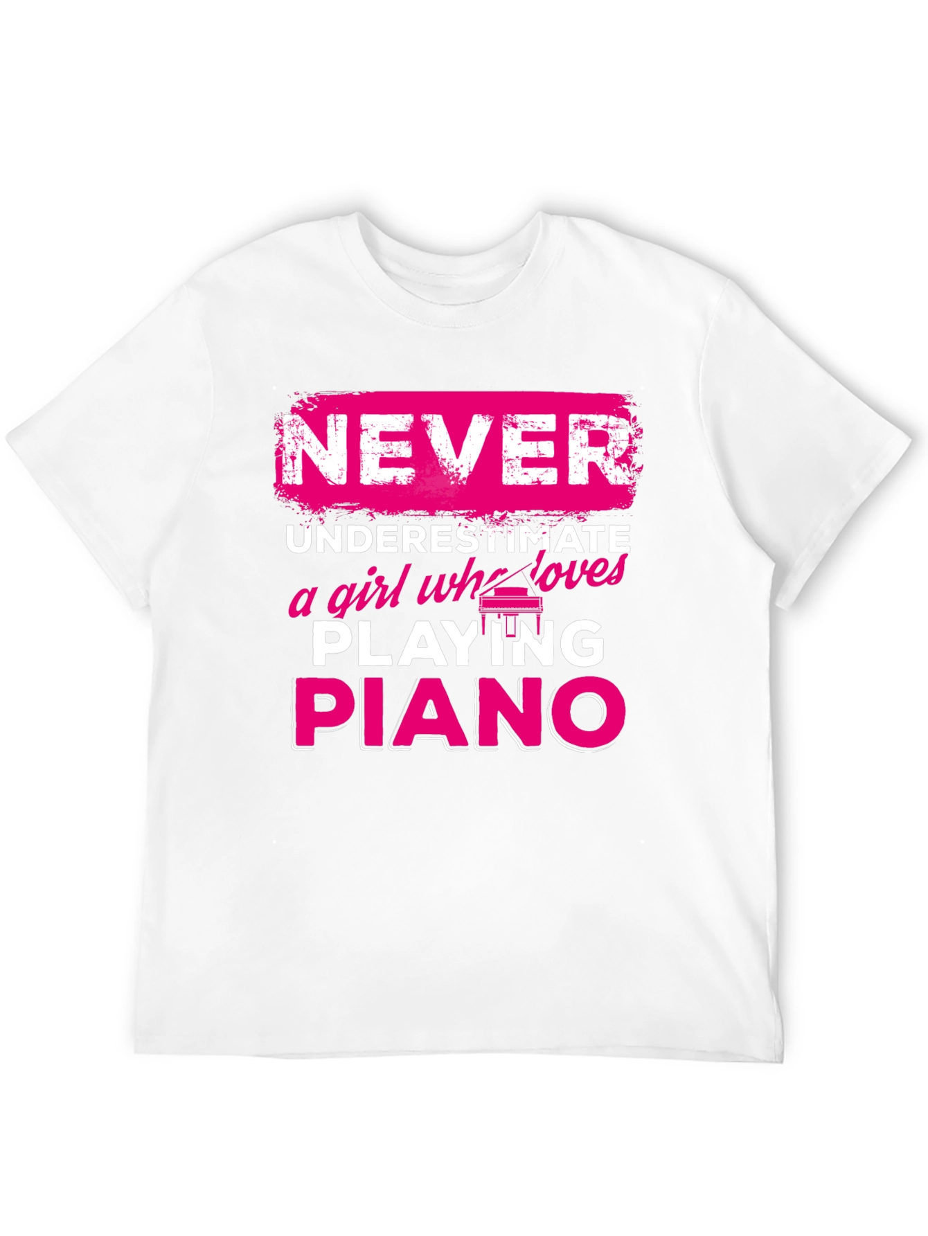 Never Underestimate Piano Girl T-Shirt