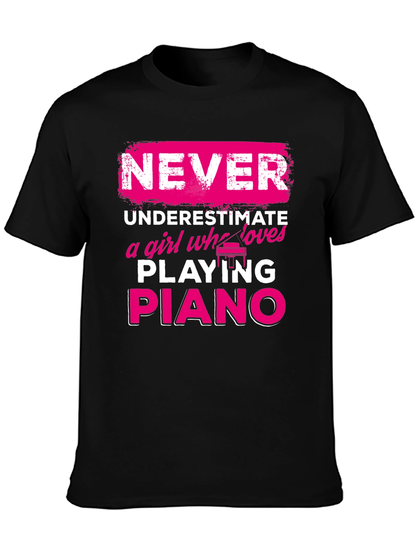 Never Underestimate Piano Girl T-Shirt