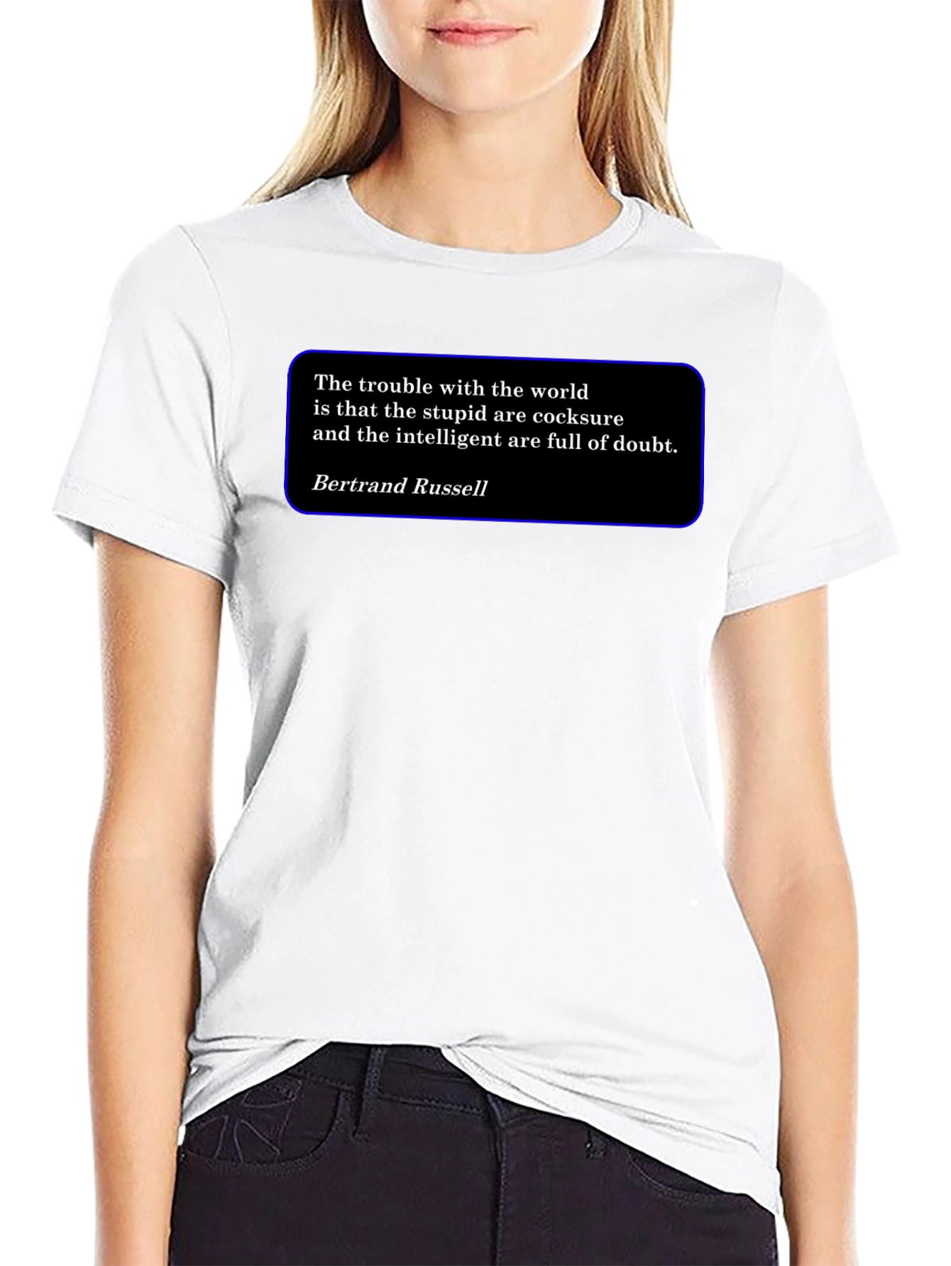Intellectual T-Shirt - Bertrand Russell Quote