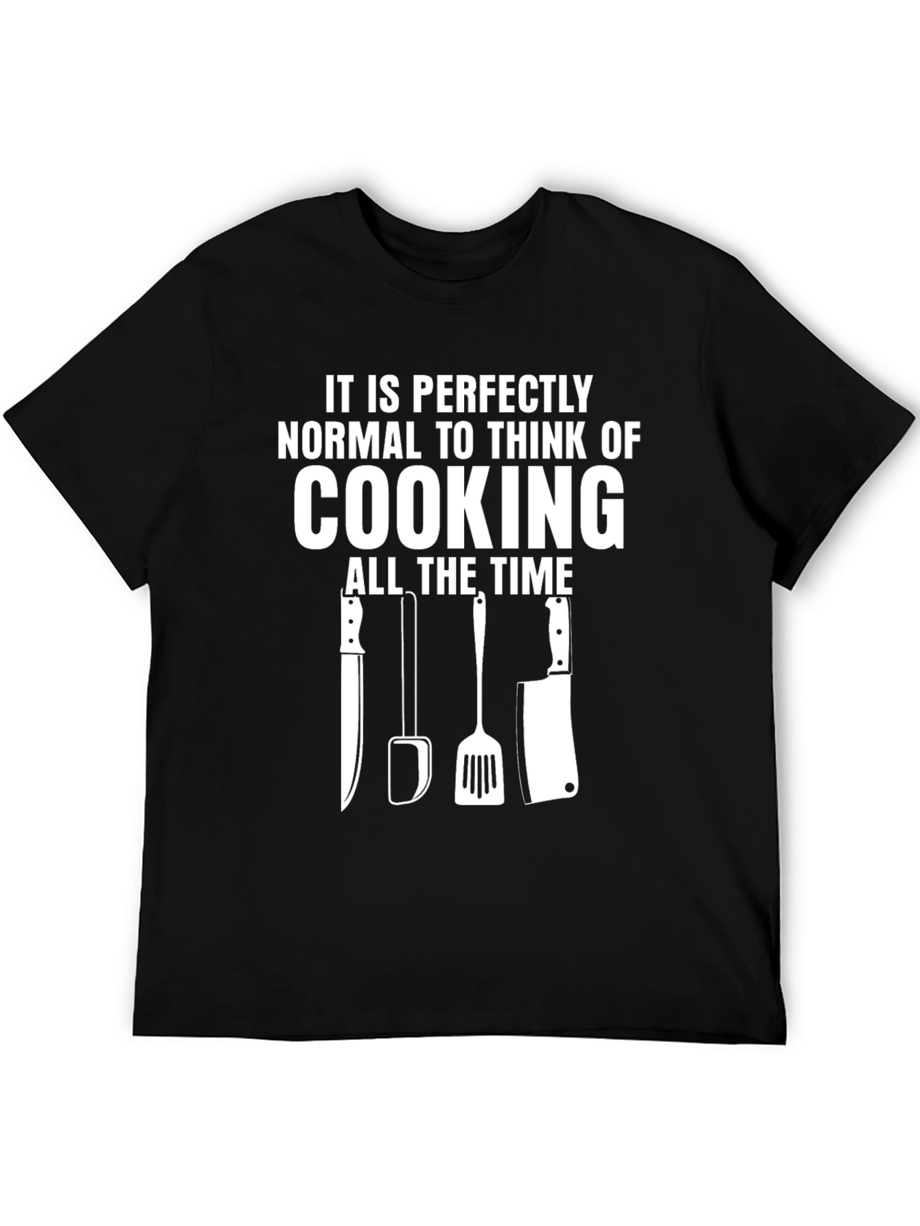 Cooking T-Shirt - Perfectly Normal Chef Tee