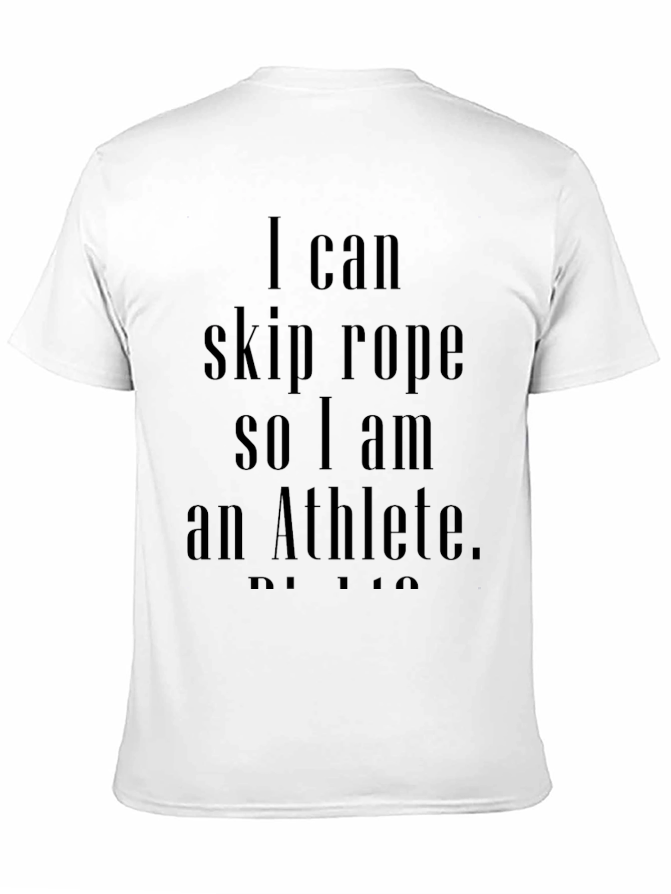 Funny Athlete T-Shirt - I Can Skip Rope