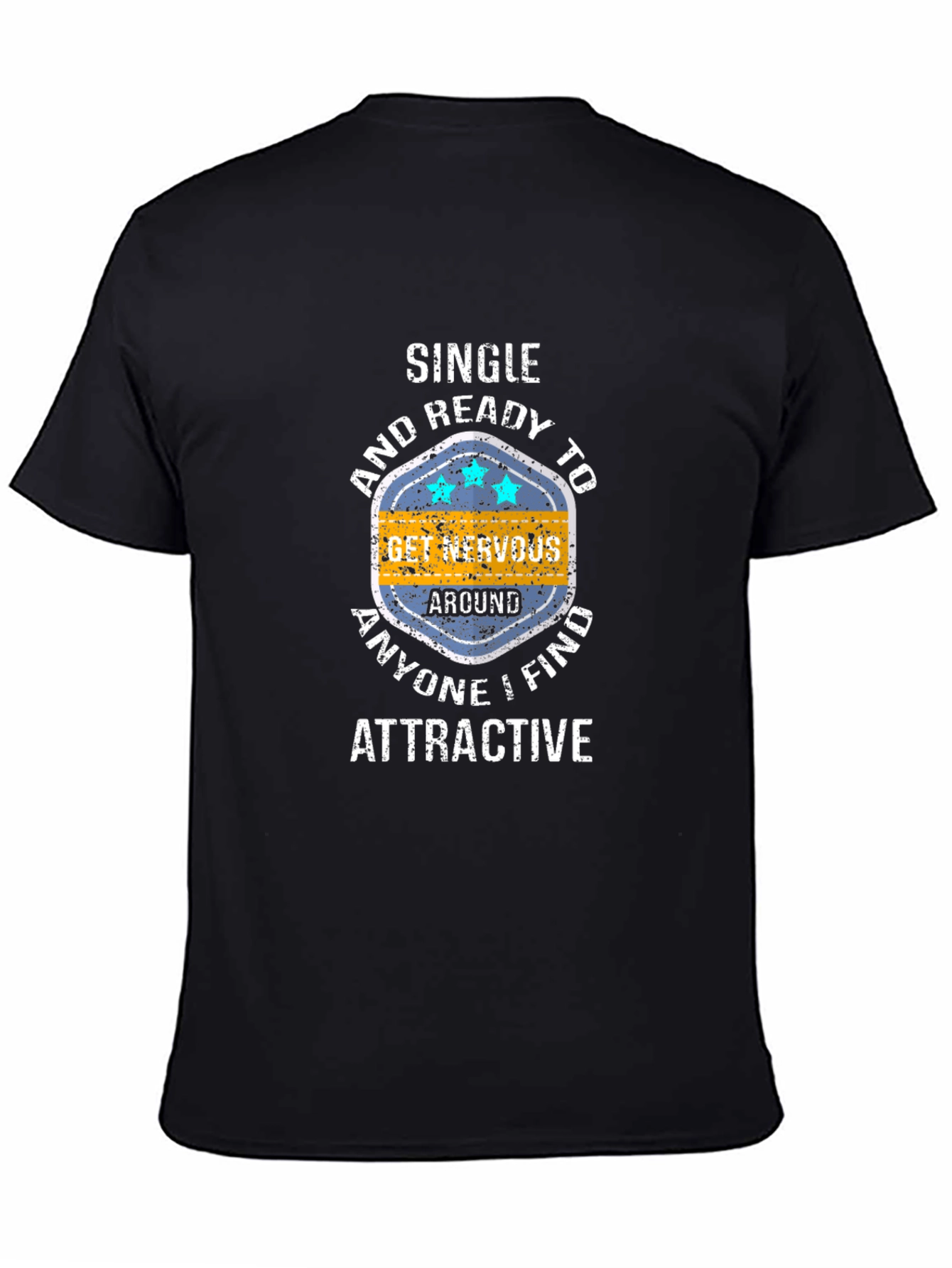 Single and Ready to Get Nervous Graphic Tee