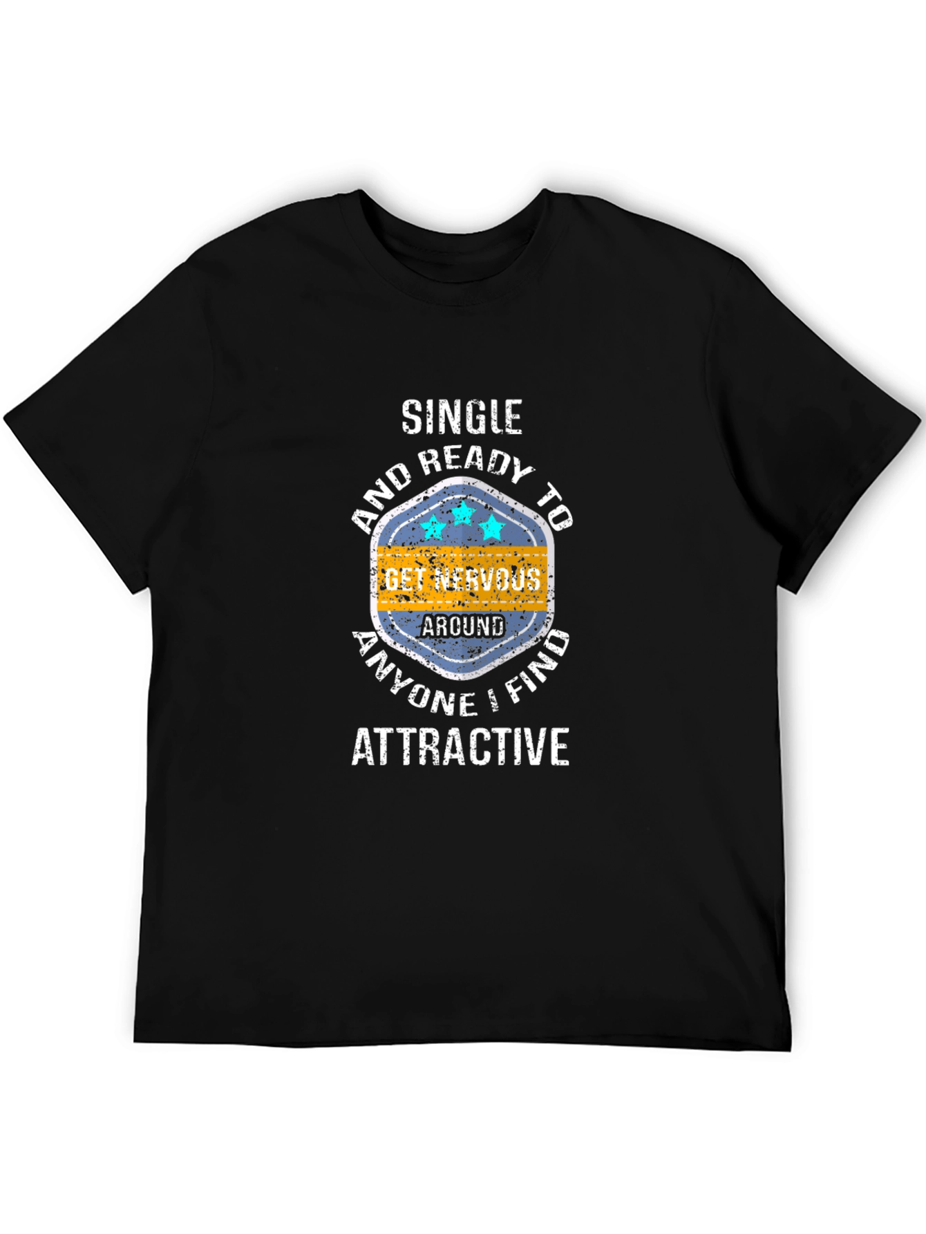 Single and Ready to Get Nervous Graphic Tee