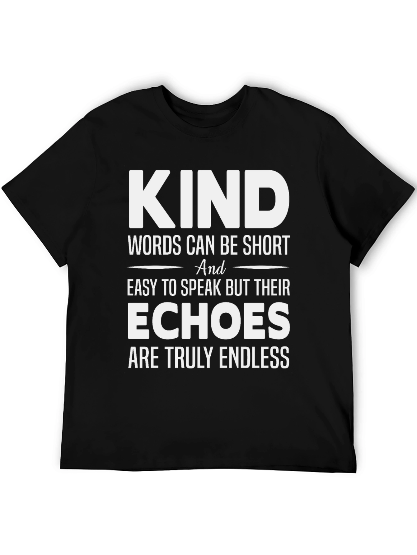 Kind Words T-Shirt - Motivational Tee