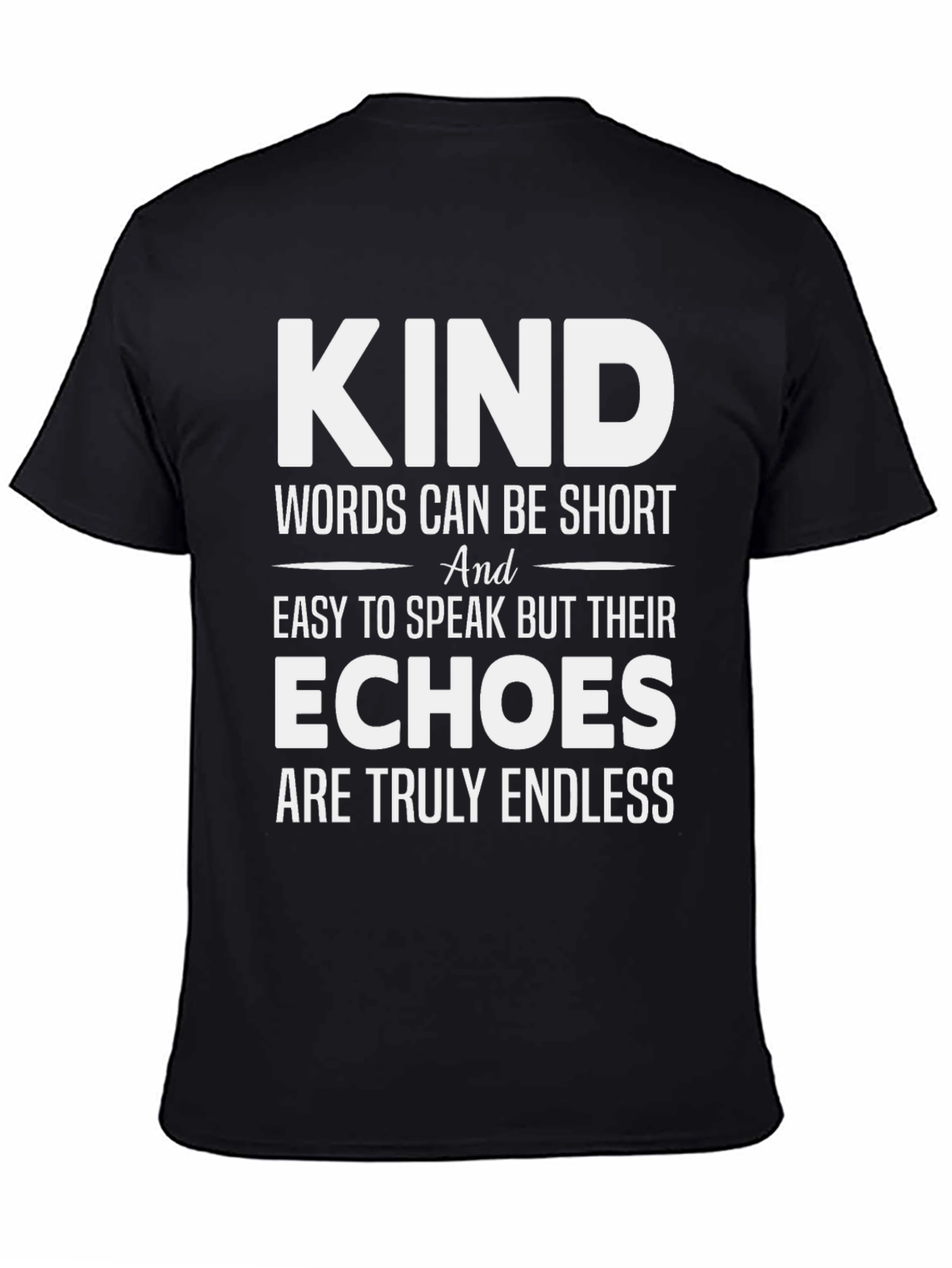 Kind Words T-Shirt - Motivational Tee