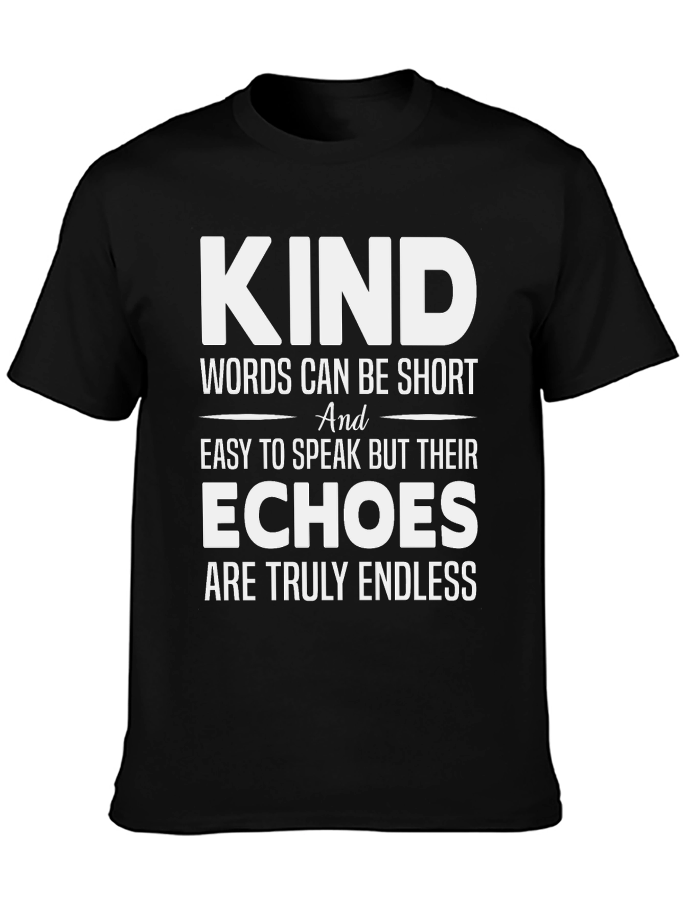 Kind Words T-Shirt - Motivational Tee