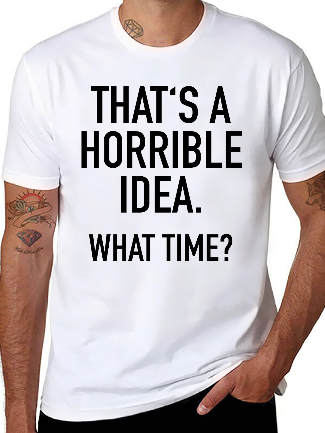 Horrible Idea T-Shirt - Funny Sarcastic Graphic Tee