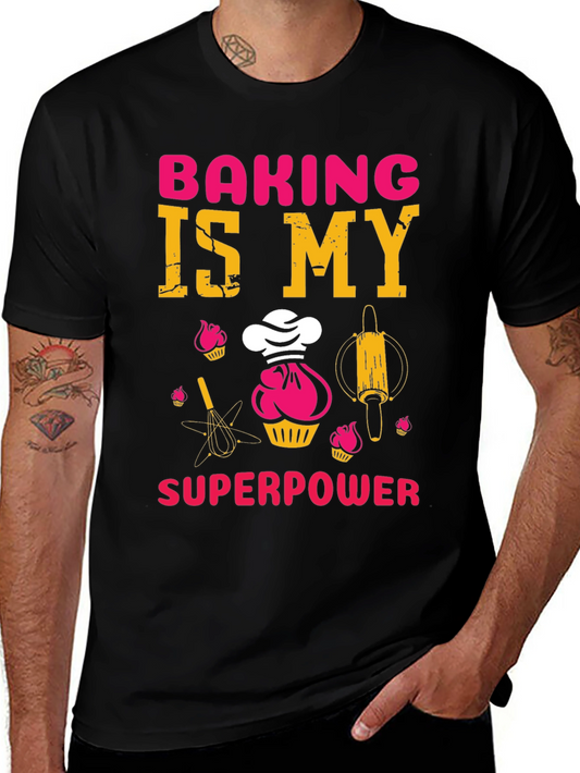 Baking is My Superpower T-Shirt