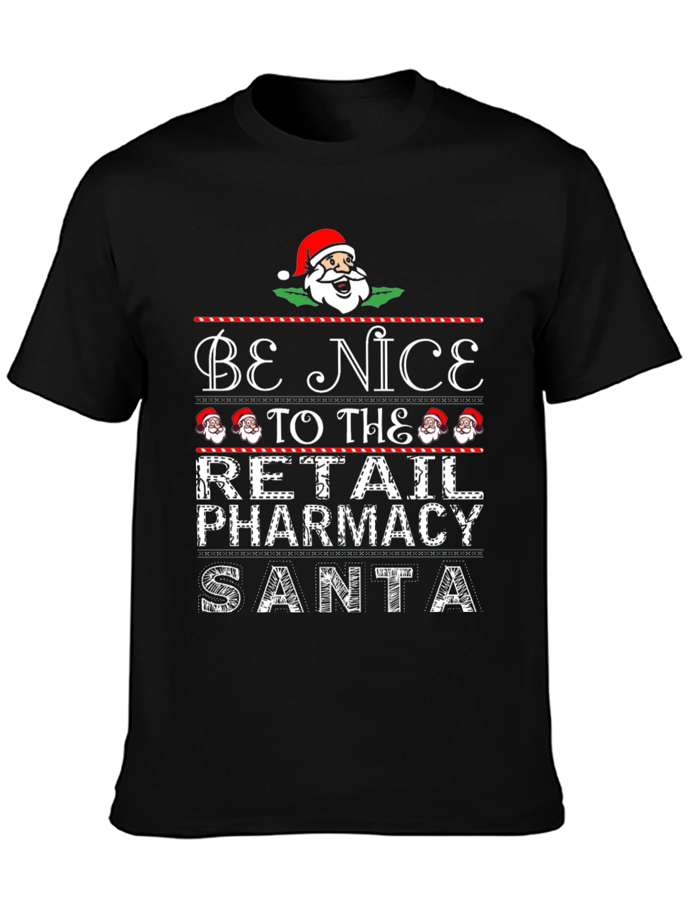 Be Nice to the Retail Pharmacy Santa Christmas T-Shirt