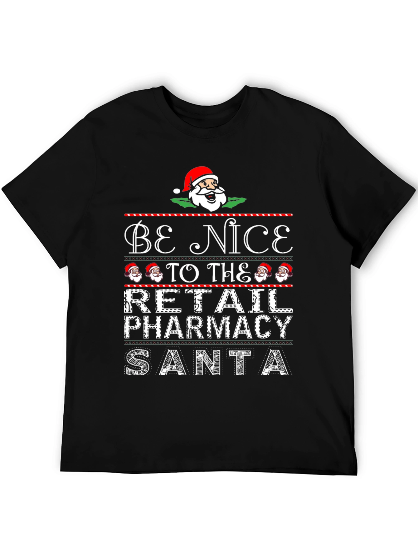 Be Nice to the Retail Pharmacy Santa Christmas T-Shirt