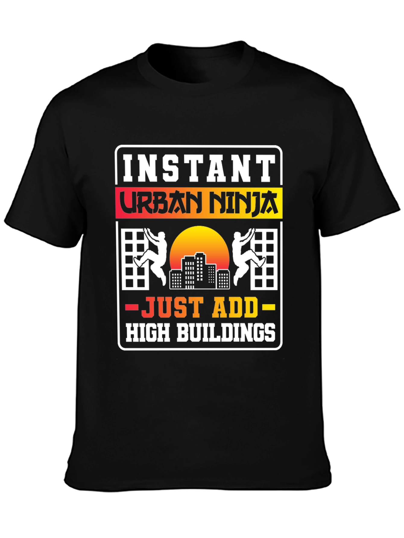 Instant Urban Ninja T-Shirt: Add High Buildings!