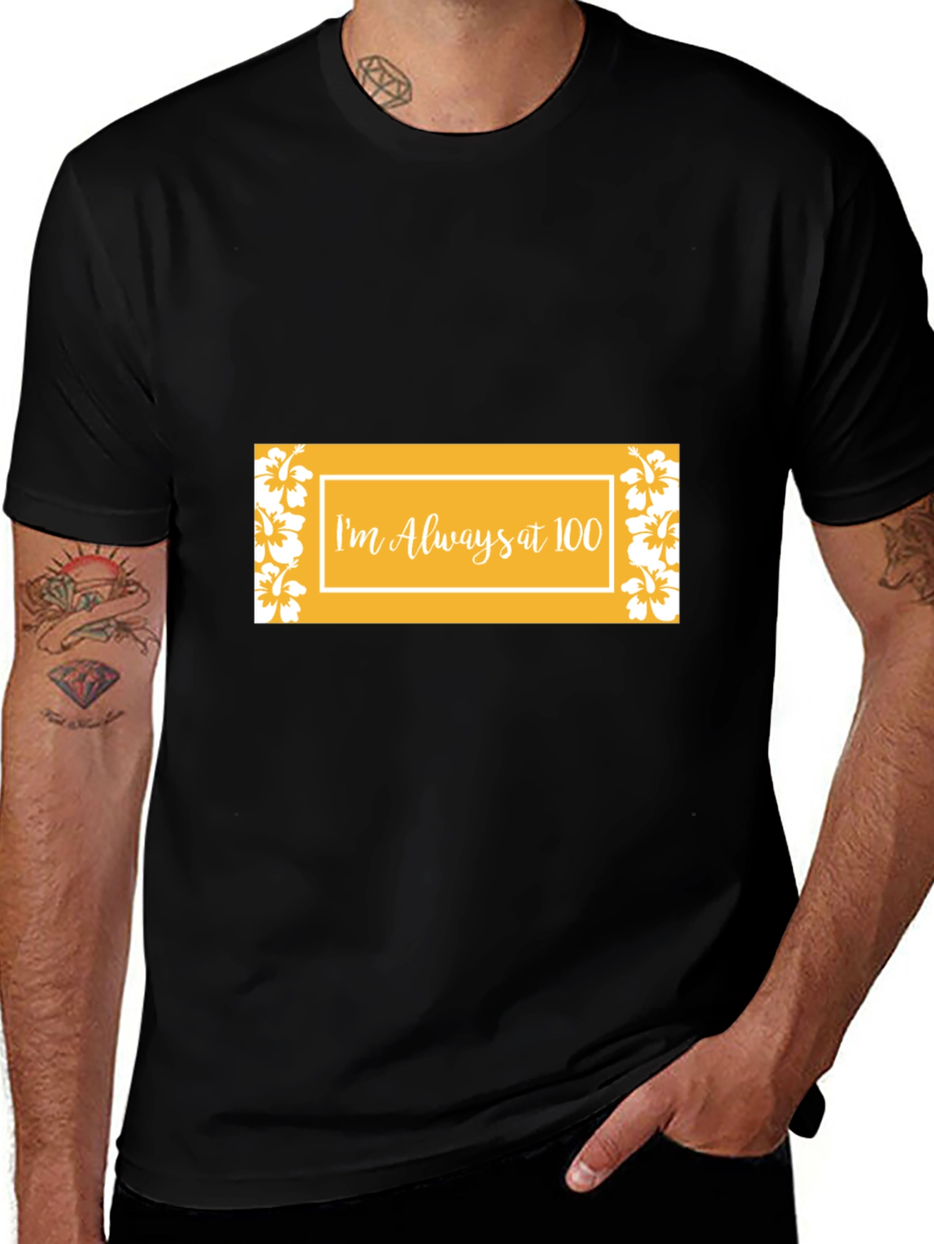 Im Always at 100 Graphic Tee