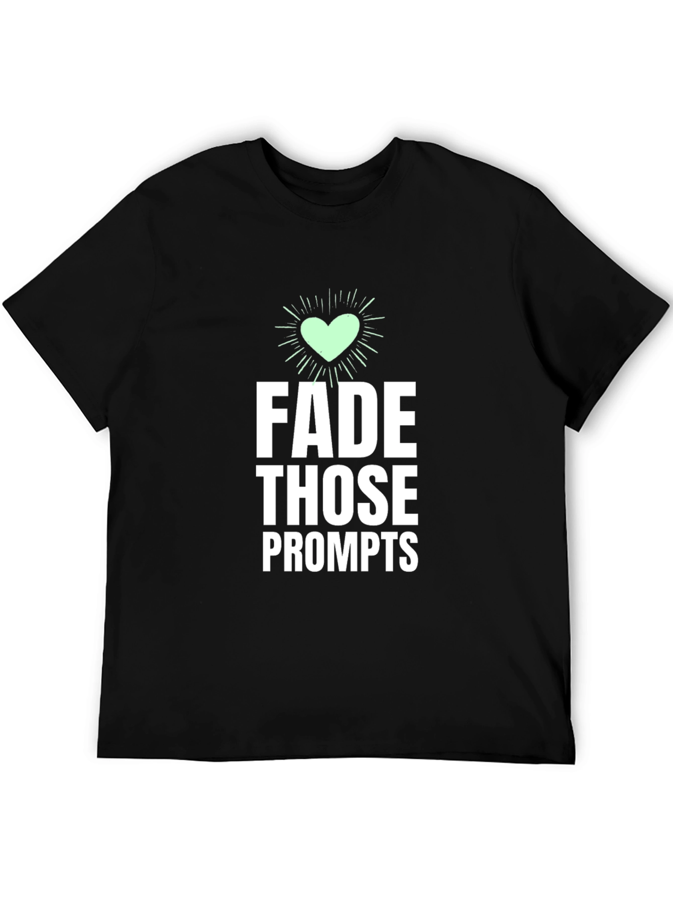 Fade Those Prompts Graphic Tee