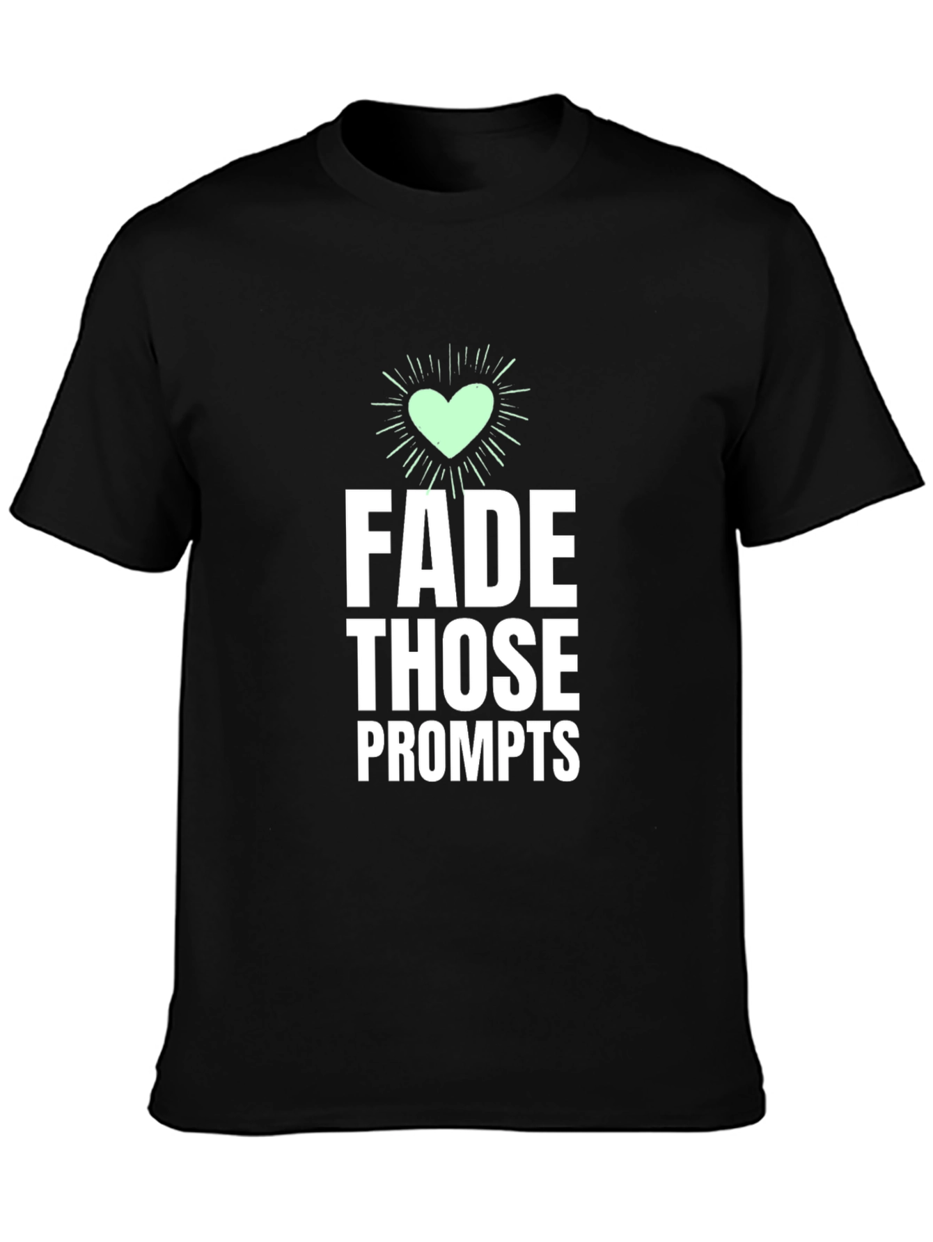 Fade Those Prompts Graphic Tee