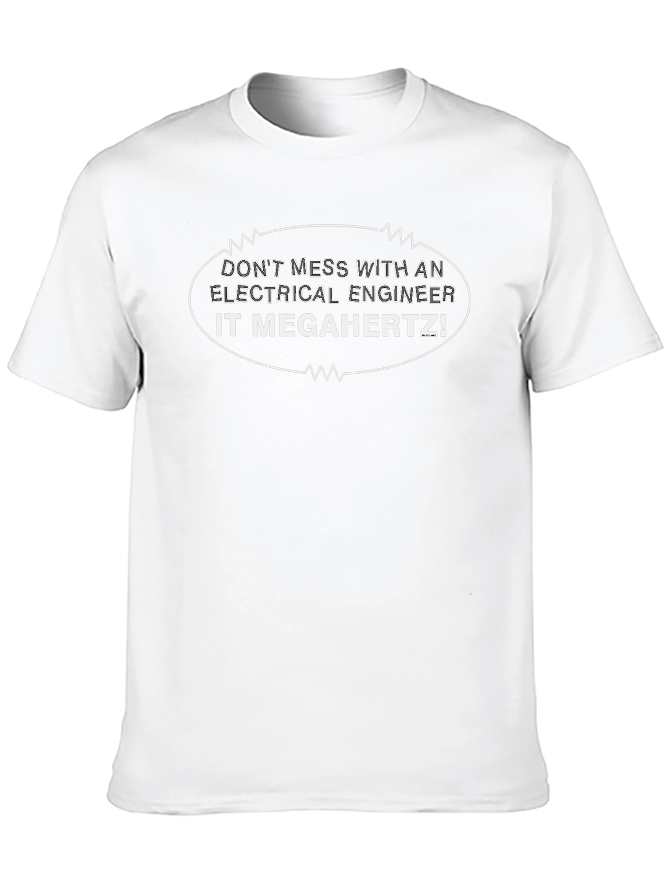 Electrical Engineer It Megahertz Funny T-Shirt