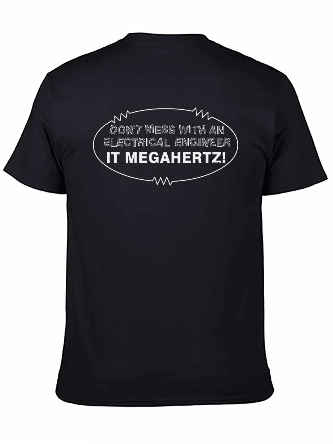 Electrical Engineer It Megahertz Funny T-Shirt