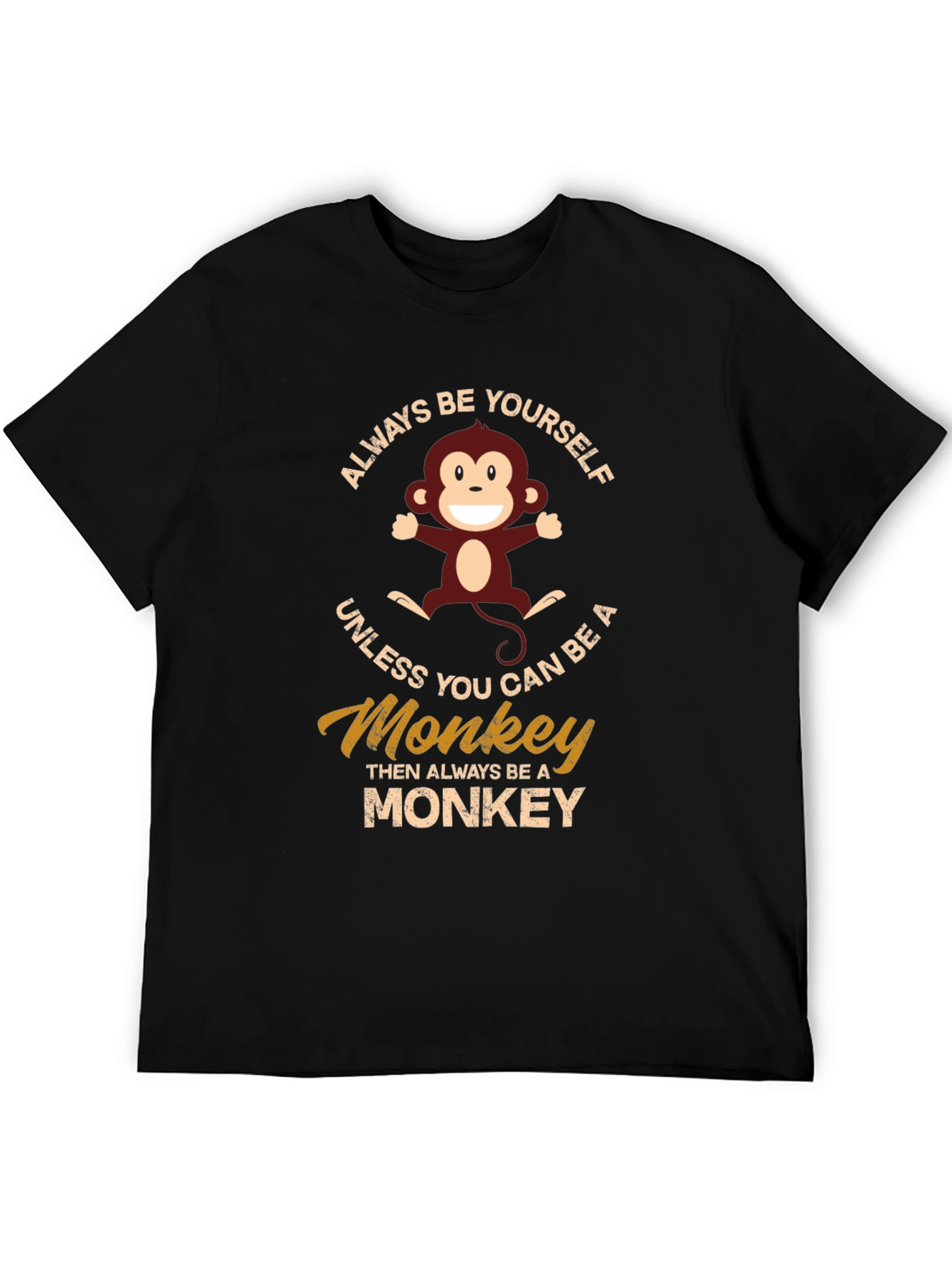 Always Be Yourself Monkey Graphic T-Shirt
