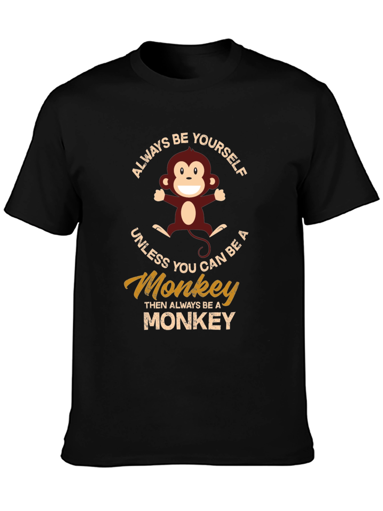Always Be Yourself Monkey Graphic T-Shirt