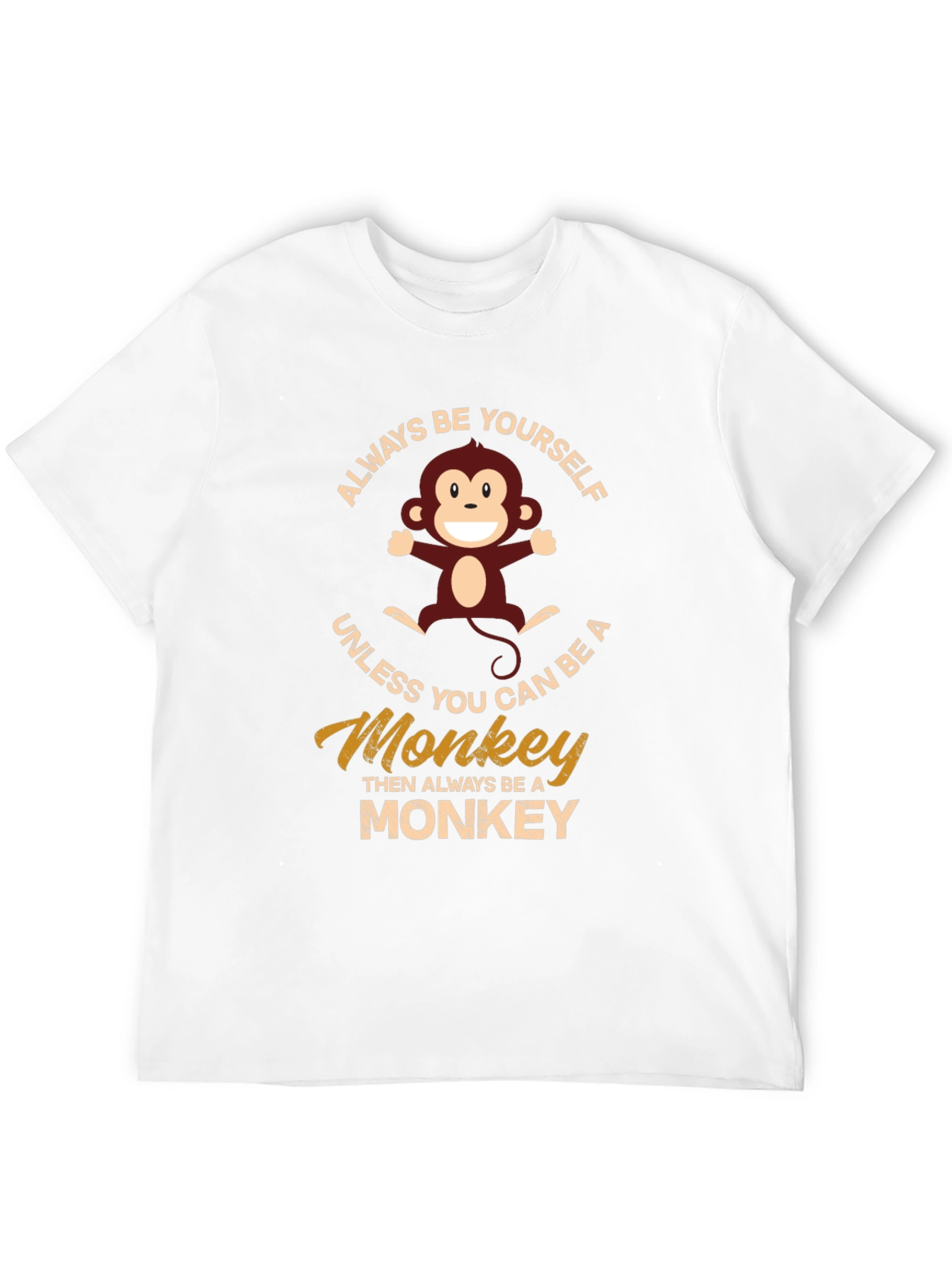Always Be Yourself Monkey Graphic T-Shirt