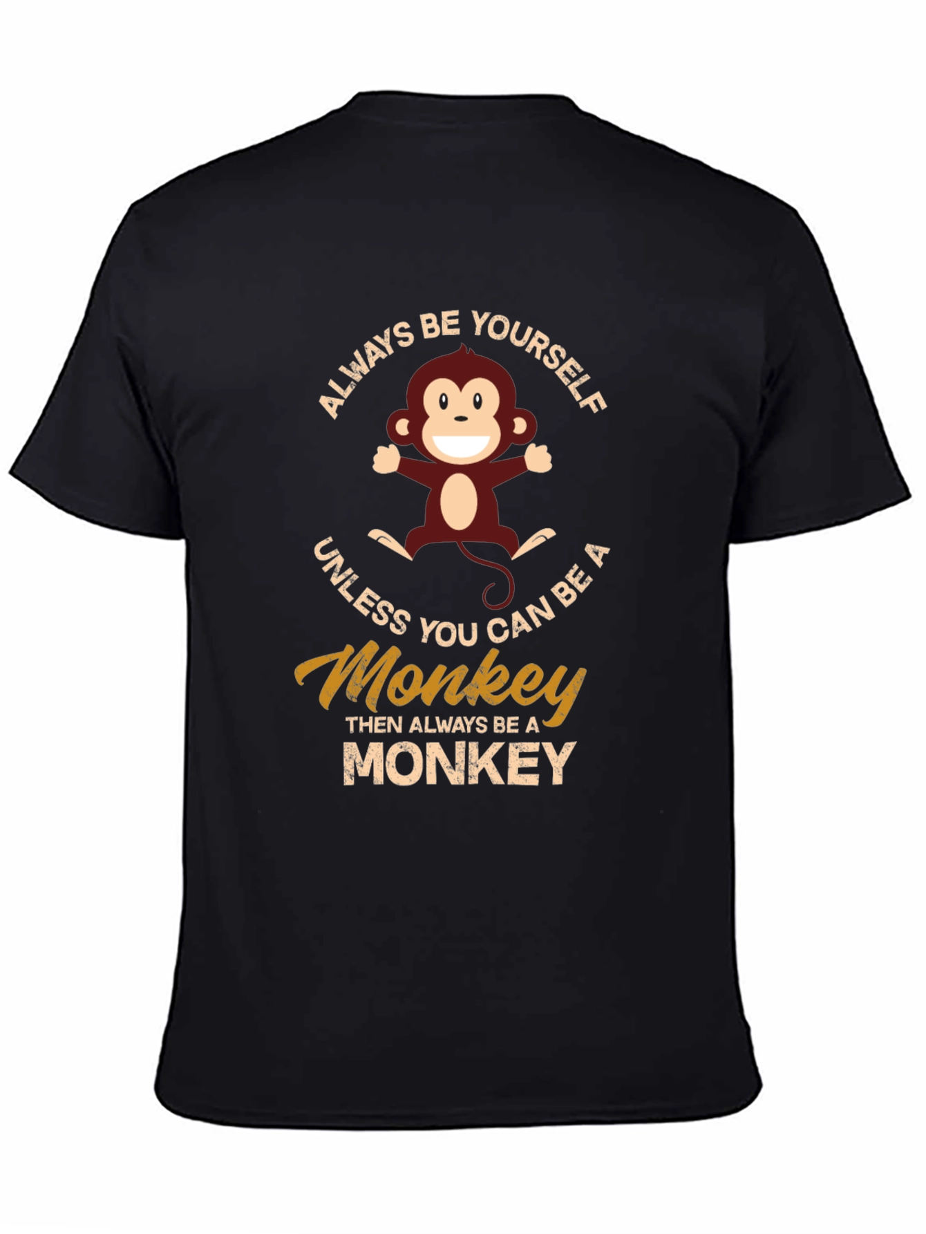 Always Be Yourself Monkey Graphic T-Shirt