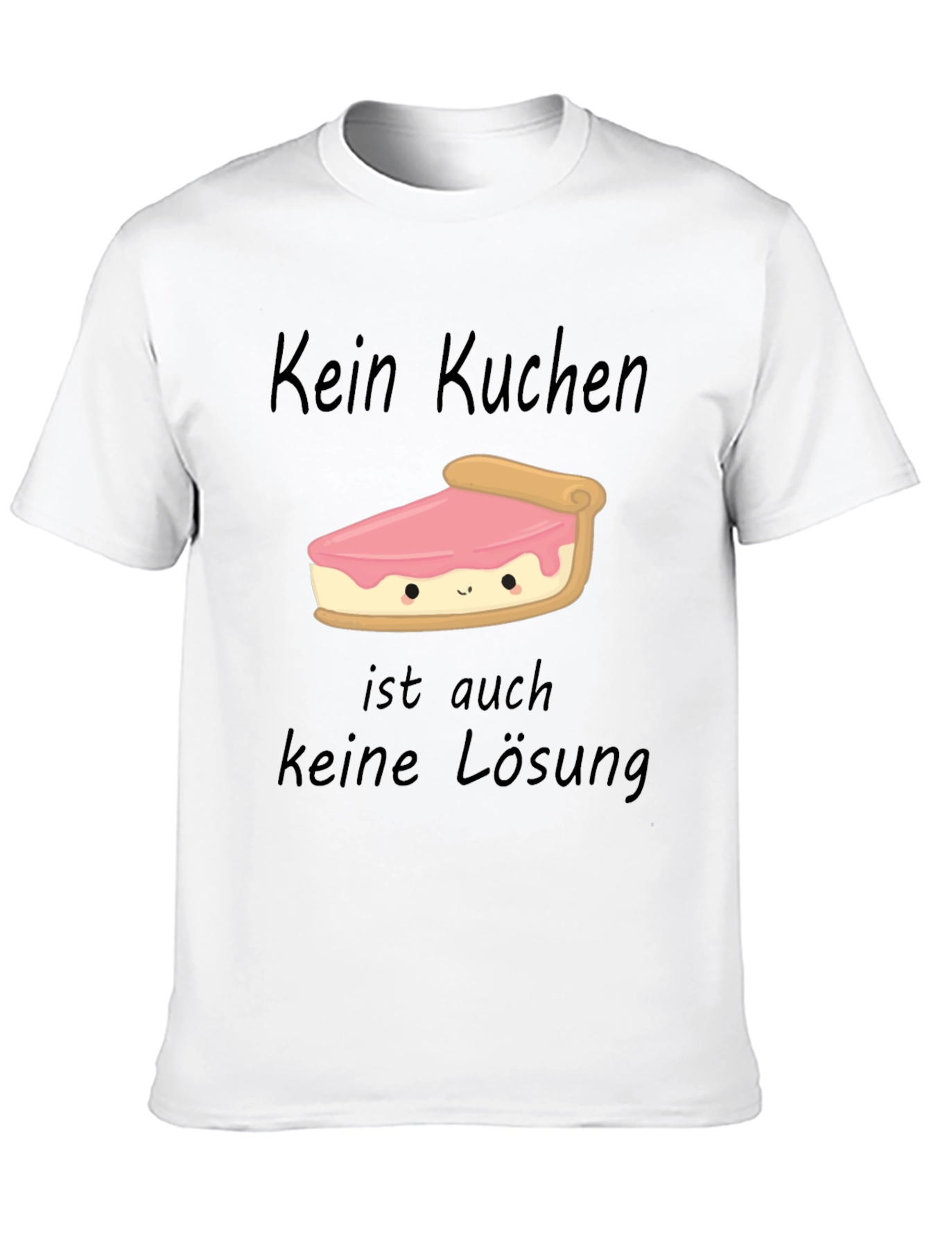 Kein Kuchen Keine Losung Funny Cake Slice T-Shirt
