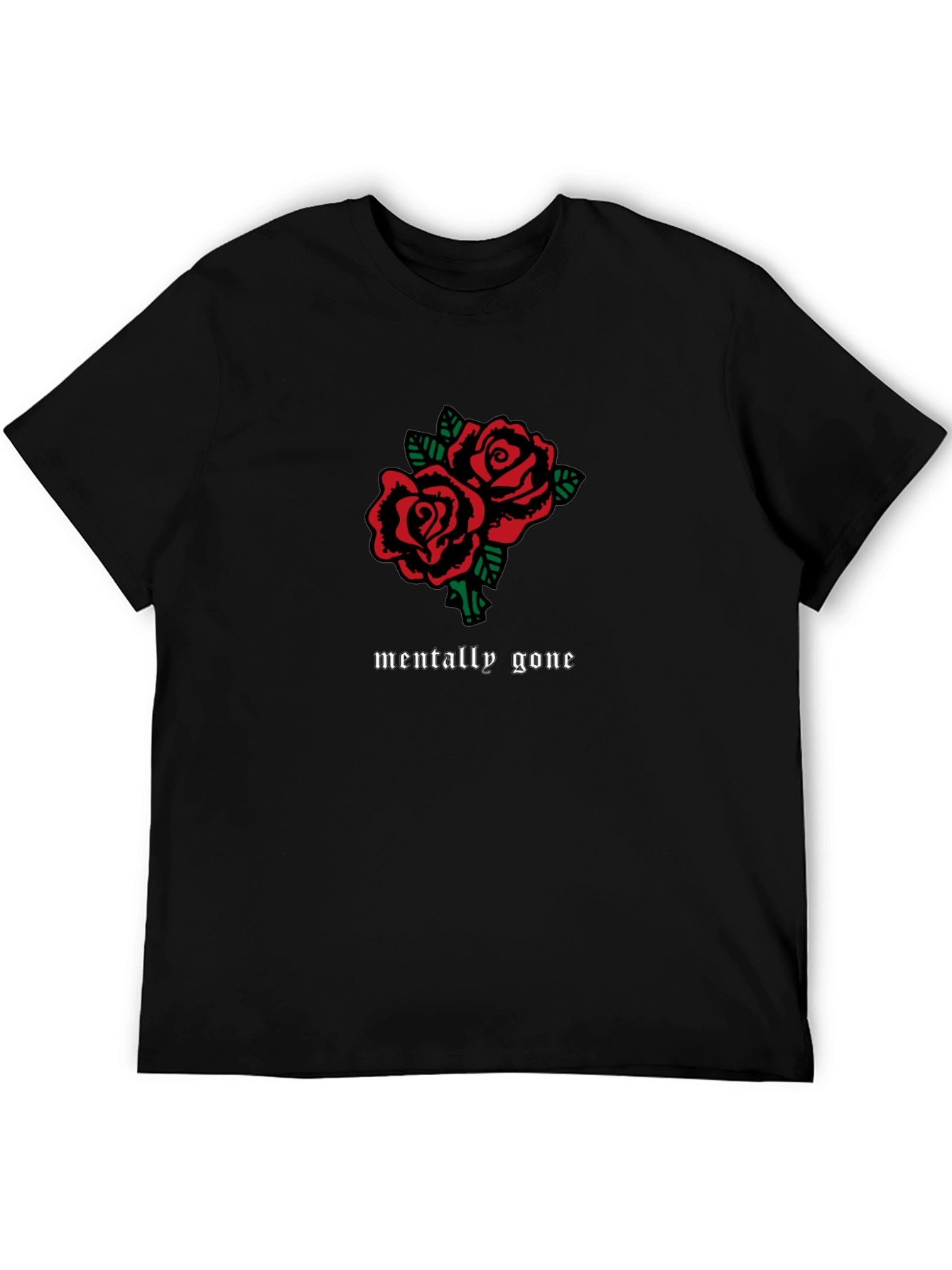 Mentally Gone Roses Graphic Tee - Black Cotton T-Shirt