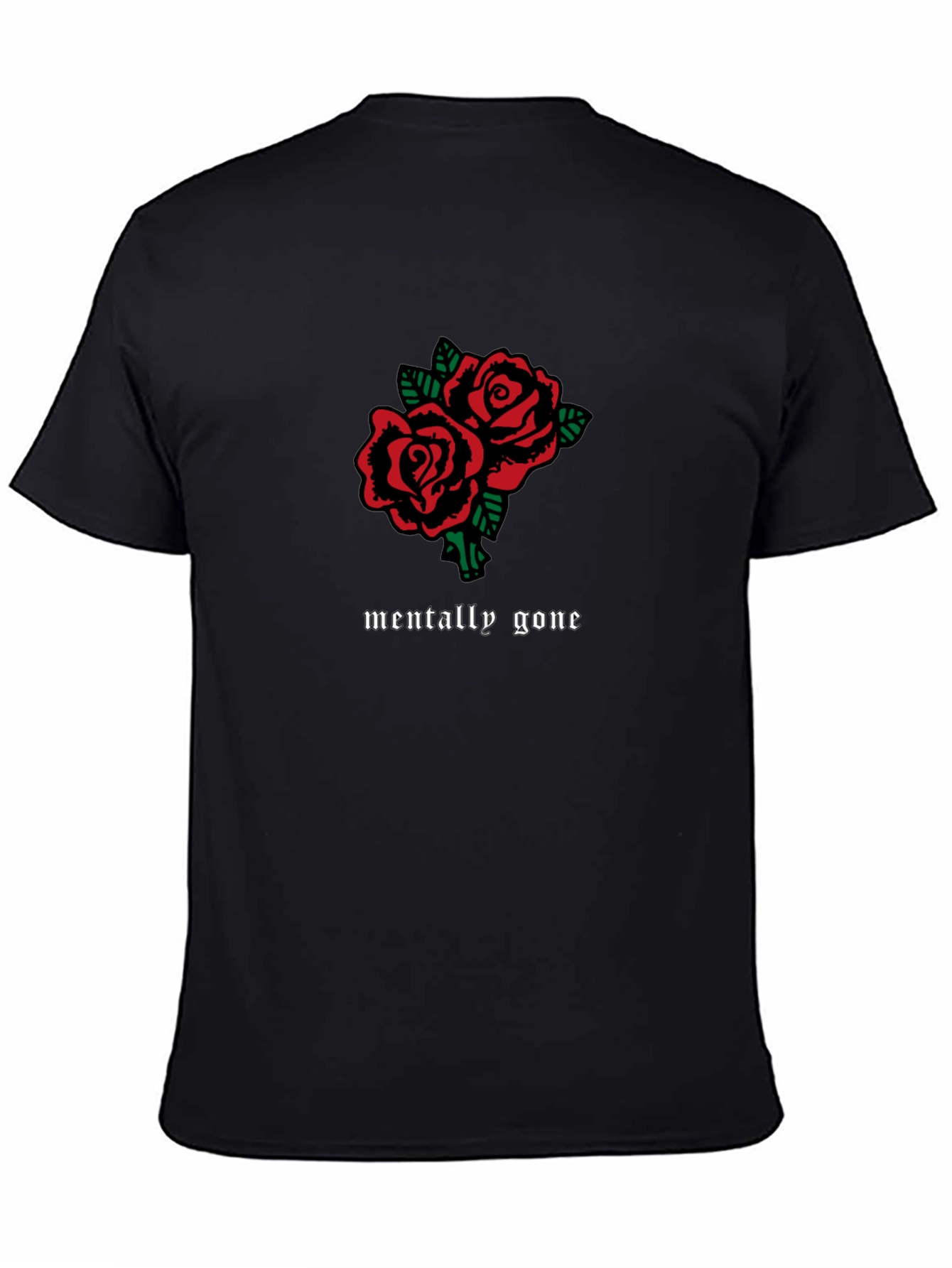 Mentally Gone Roses Graphic Tee - Black Cotton T-Shirt