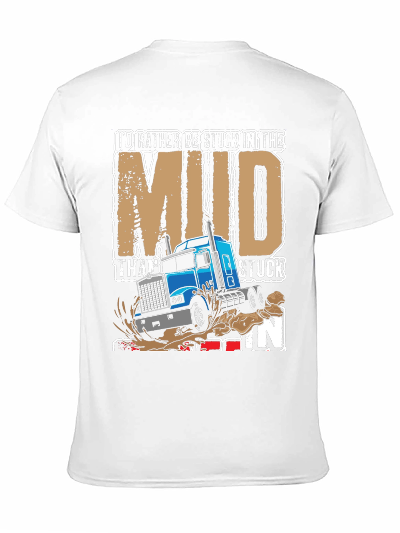 Mud Trucker T-Shirt - Stuck in the Mud