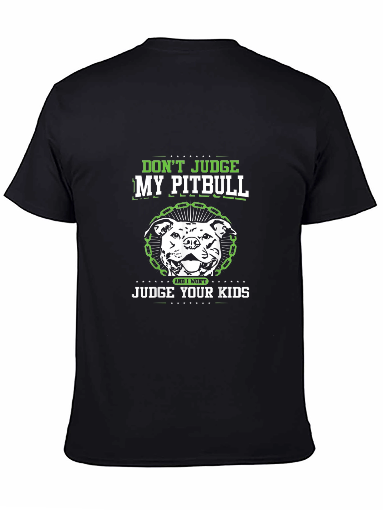 Dont Judge My Pitbull Black T-Shirt