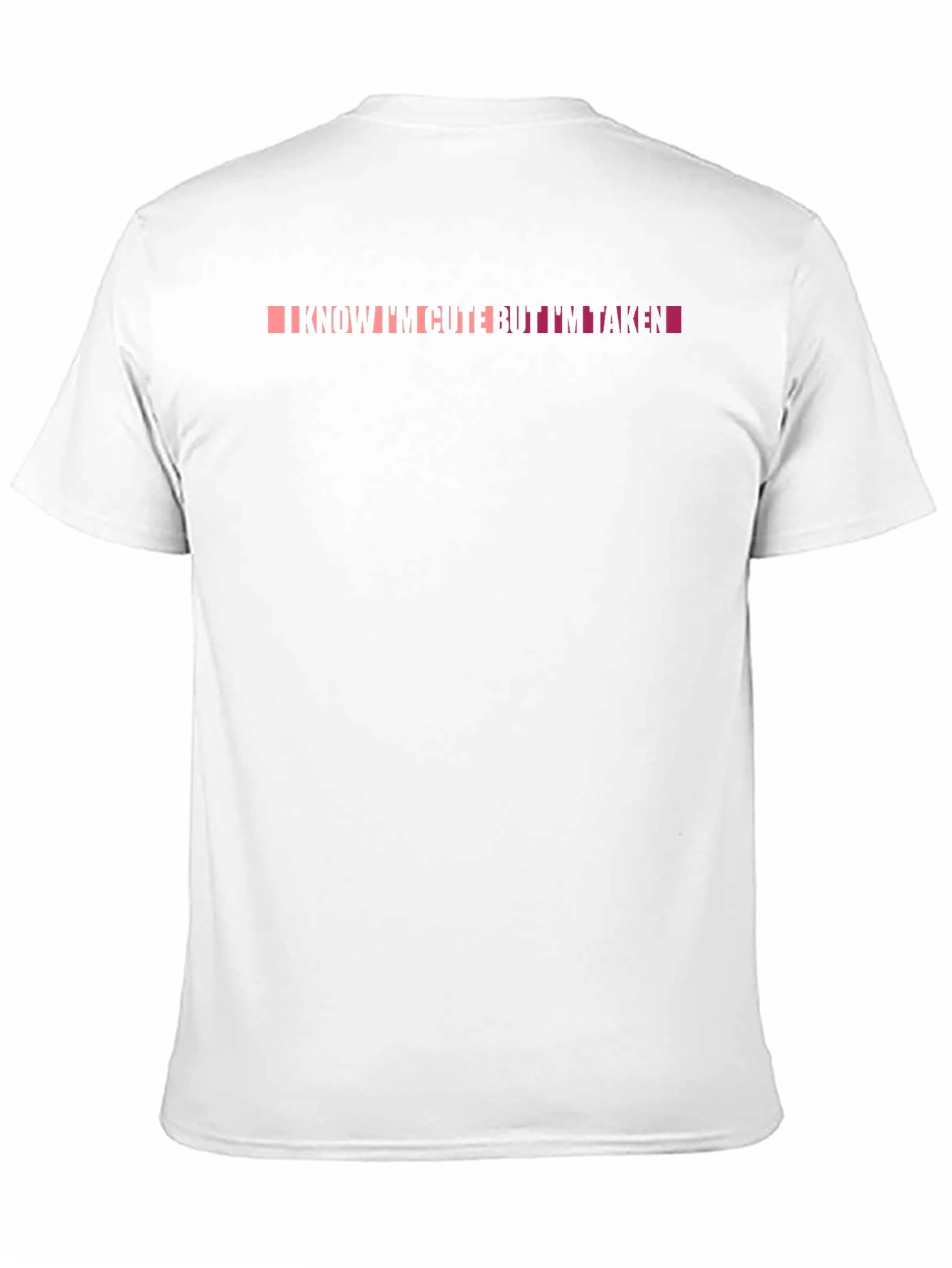 I Know Im Cute But Im Taken Graphic Tee