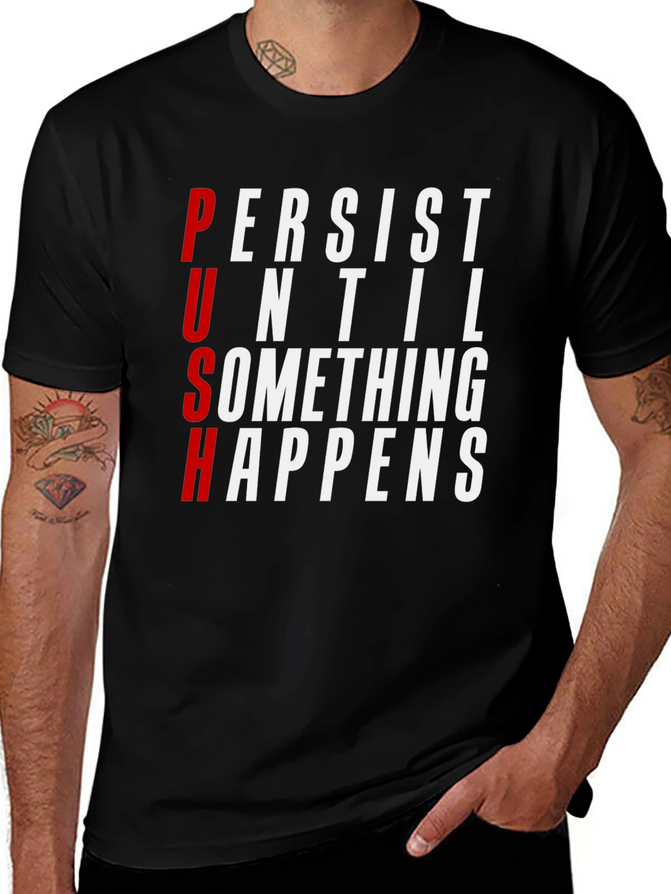 PUSH Graphic Tee - Persist Until Something Happens